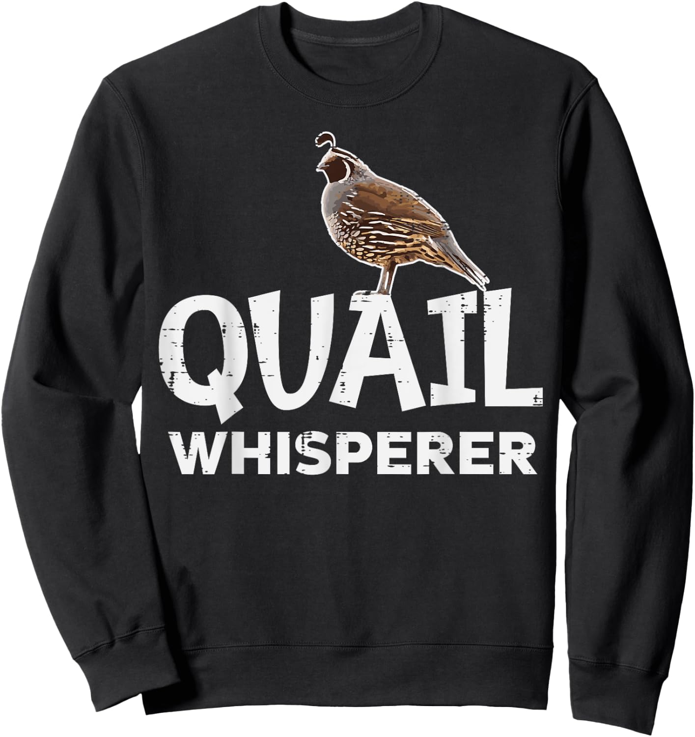 Quail Whisperer Upland Hunting Funny Hunter Men Women Kids Sweatshirt - Sweatshirt | Black
