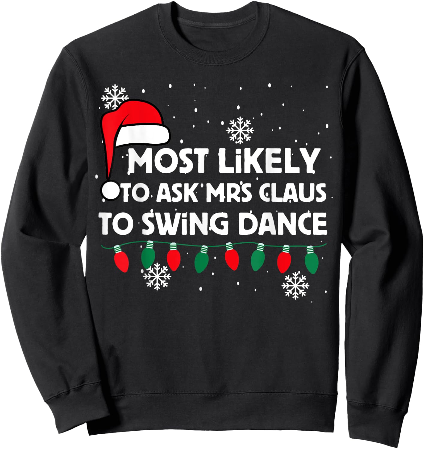 Christmas West Coast Swing Ask Mrs Claus To Dance Funny Sweatshirt - Sweatshirt | Black