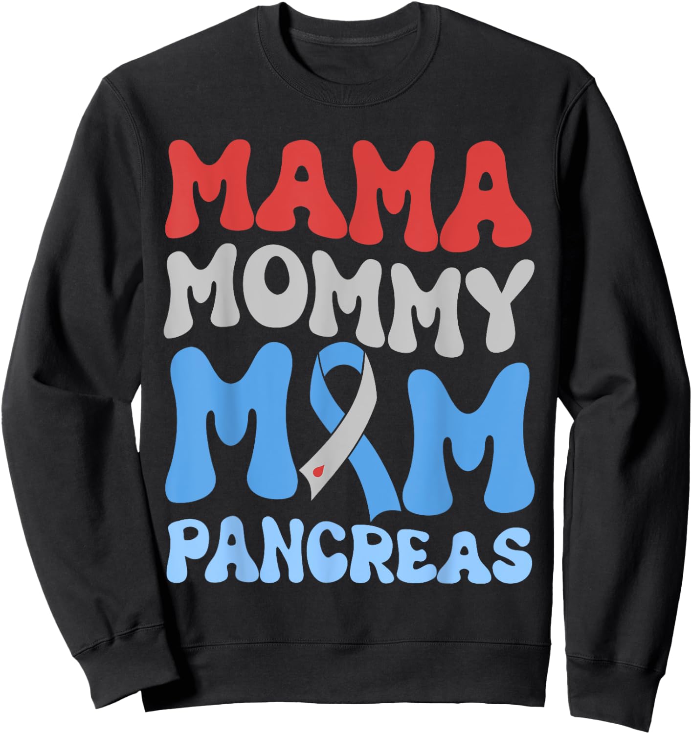 Funny Mama Mommy Mom Pancreas Sweatshirt - Sweatshirt | Black