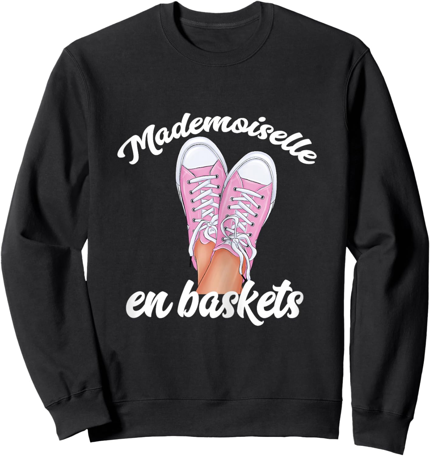 Mademoiselle Women's Humour Sneaker Ideal Gift Girl Annif , Black Sweatshirt - Sweatshirt | Black