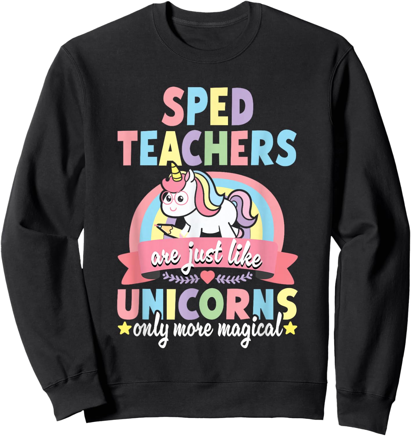 SPED Teacher Unicorn Funny Speducator Pre-K Back to School Sweatshirt - Sweatshirt | Black
