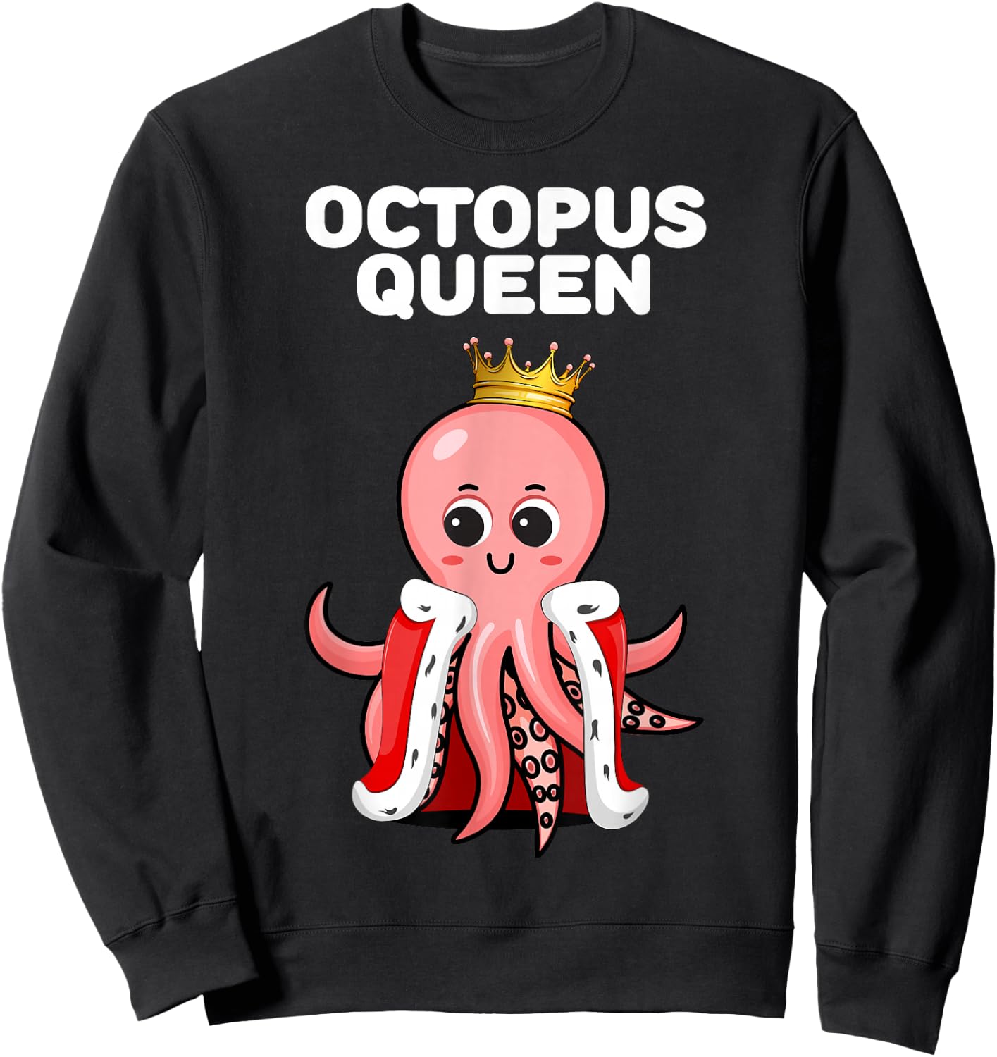 Octopus Queen, Girls' Octopus , Women's Octopus , black Sweatshirt - Sweatshirt | Black