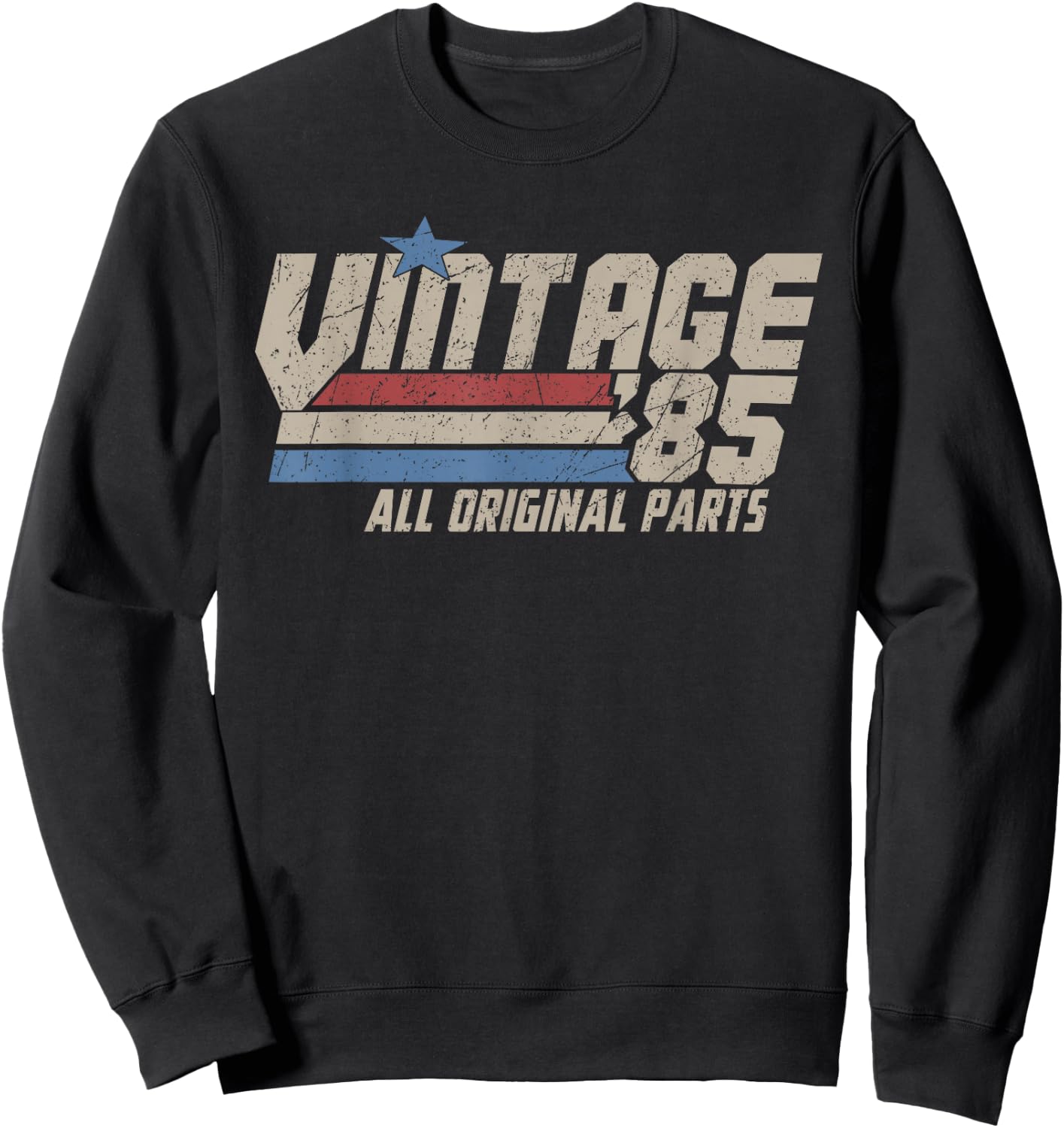 Vintage 1985 All Original Parts, Retro 40 Years Old Gifts Sweatshirt - Sweatshirt | Black