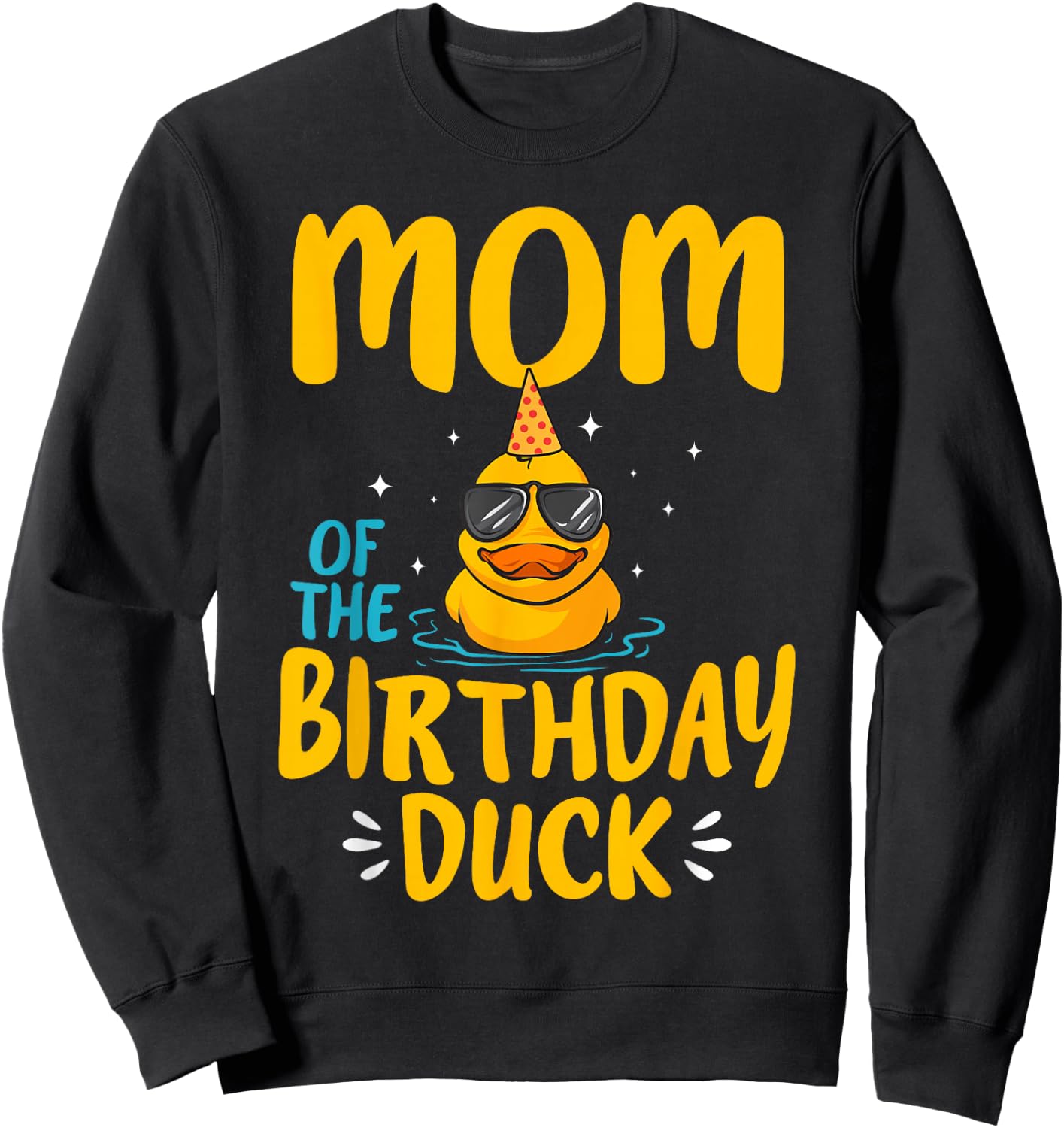 Rubber Duckies Mom Of The Birthday Duck Rubber Duck Sweatshirt - Sweatshirt | Black