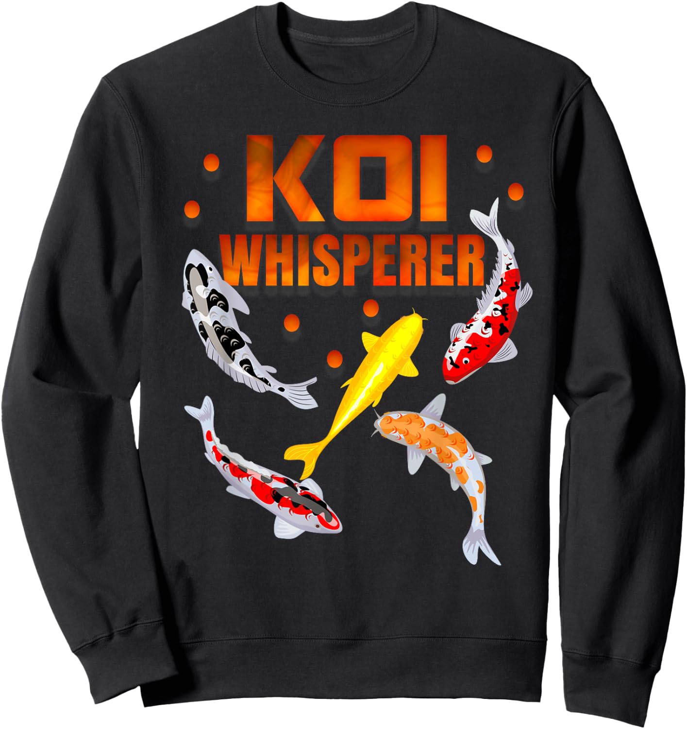 Koi Whisperer Japan Koi fish carp garden pond fish pond Sweatshirt - Sweatshirt | Black