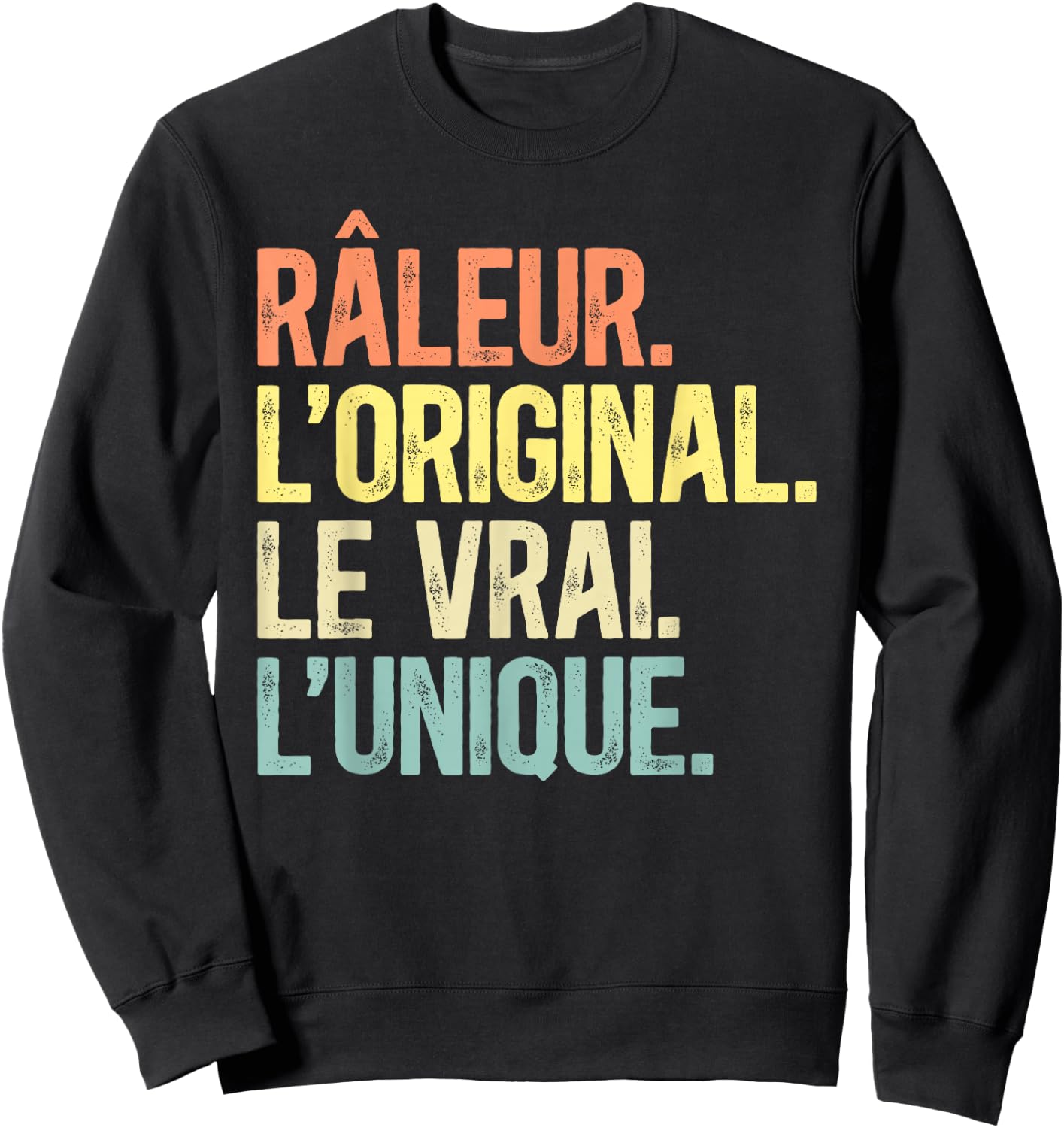 Humor Râleur The Original The True The Unique Man Vintage , Black, S Sweatshirt - Sweatshirt | Black