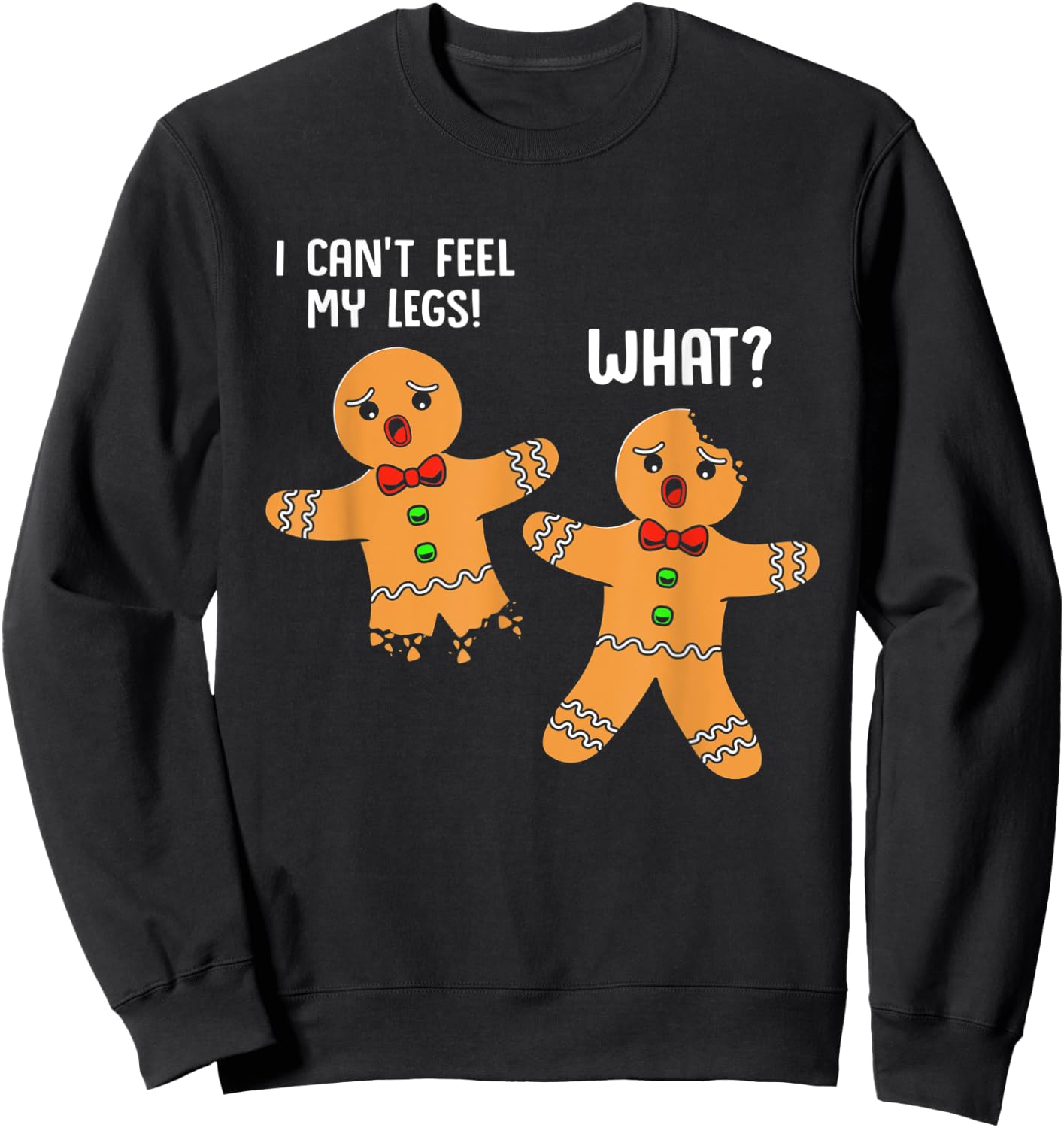 Gingerbread Humor Funny Gingerbread Man Sweatshirt - Sweatshirt | Black