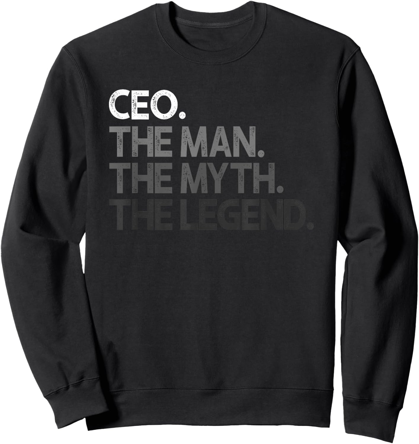CEO Entrepreneur The Man Myth Legend Geschenk Sweatshirt - Sweatshirt | Black