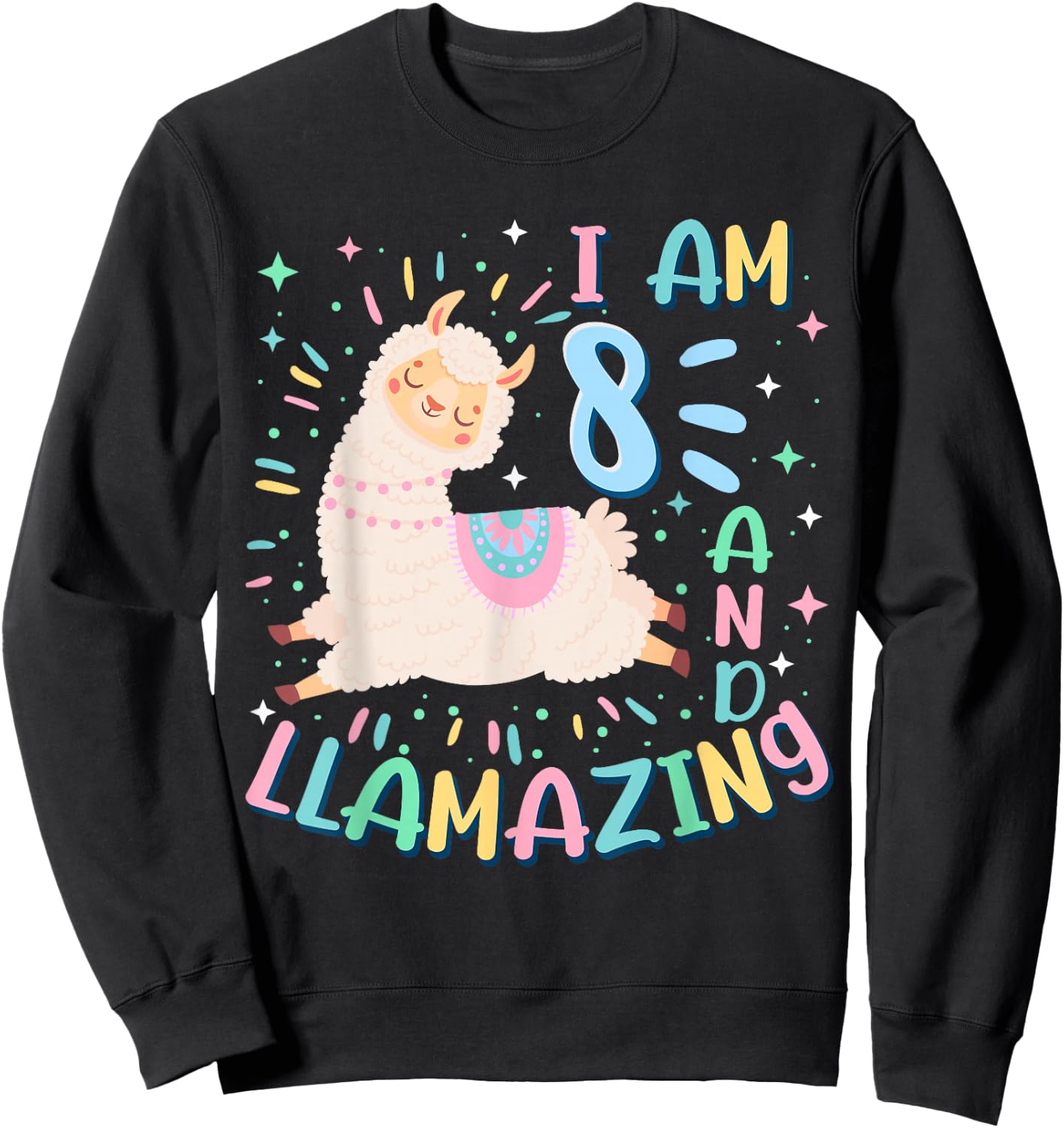 8th Birthday I Am 8 Years Old And Llamazing Llama Girl Teens Sweatshirt - Sweatshirt | Black