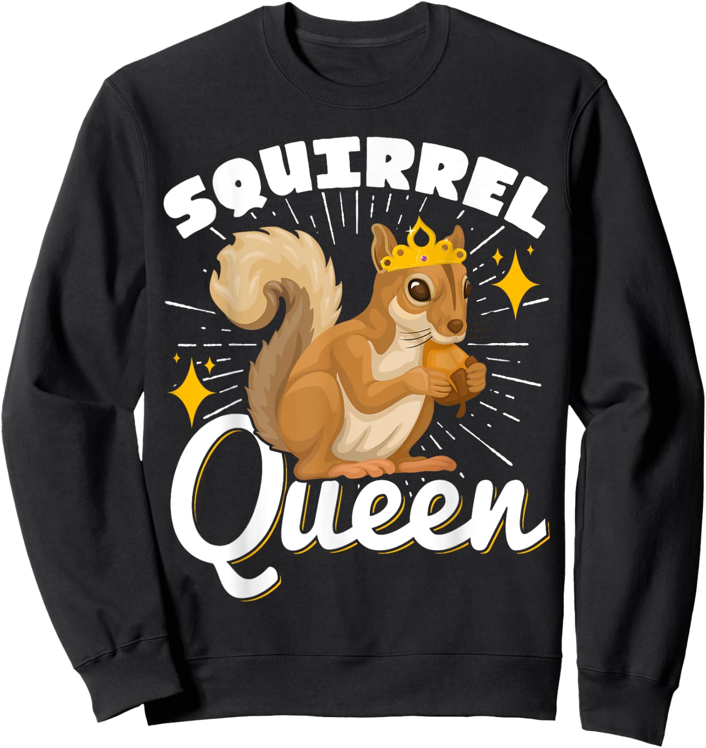 Cute Squirrels Rodent Lover Squirrel Queen Sweatshirt - Sweatshirt | Black