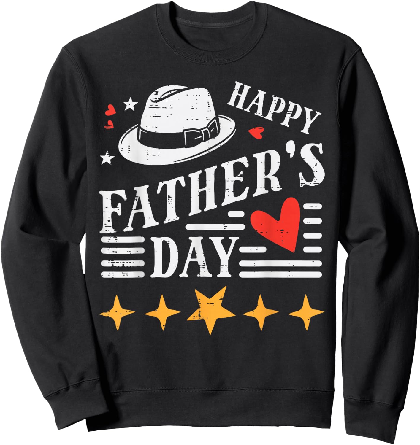 Happy Fathers Day Hat Heart Vintage Dad Papa Grandpa Daddy Sweatshirt - Sweatshirt | Black