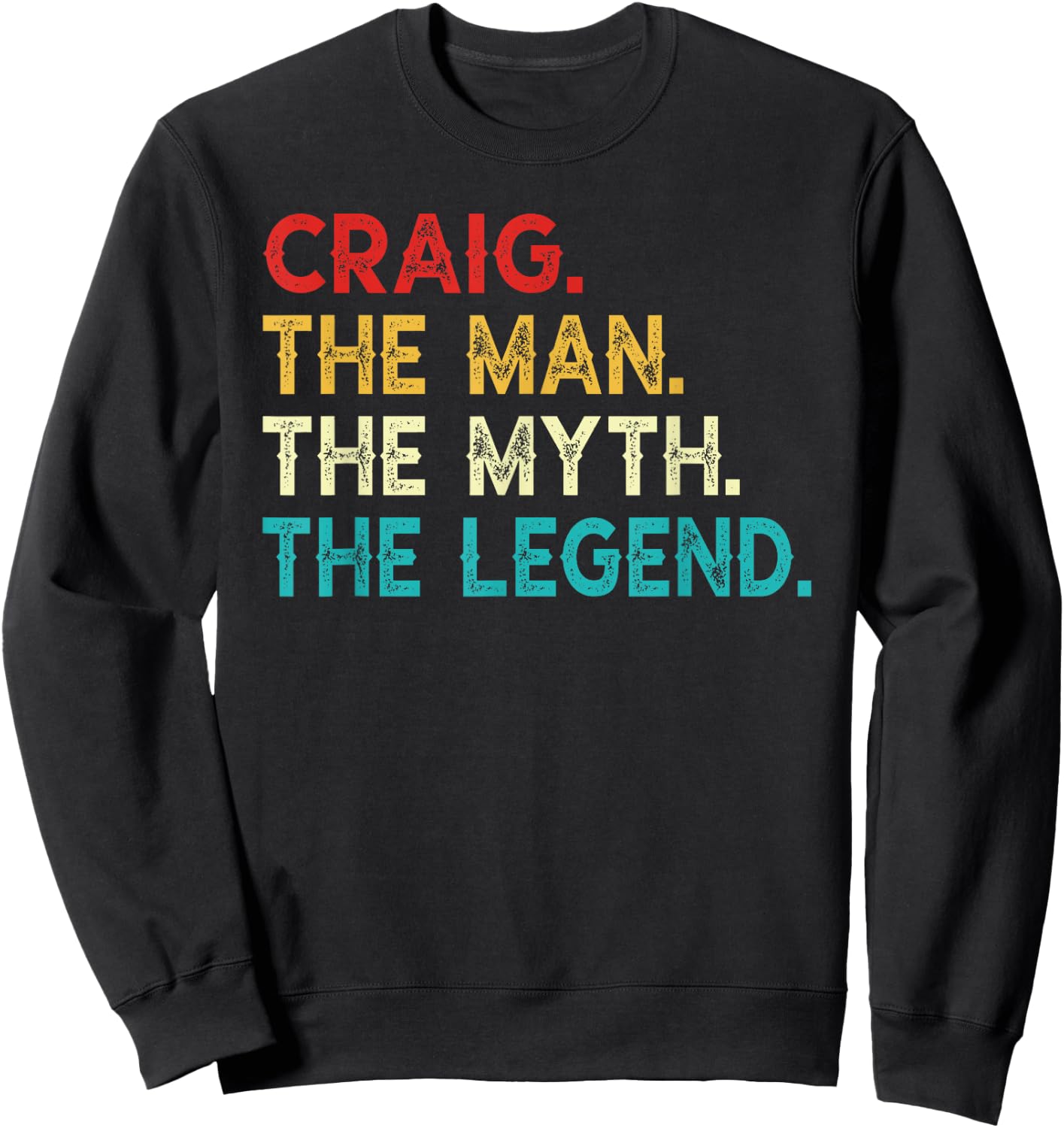 CRAIG The Man The Myth The Legend Funny Vintage CRAIG Sweatshirt - Sweatshirt | Black