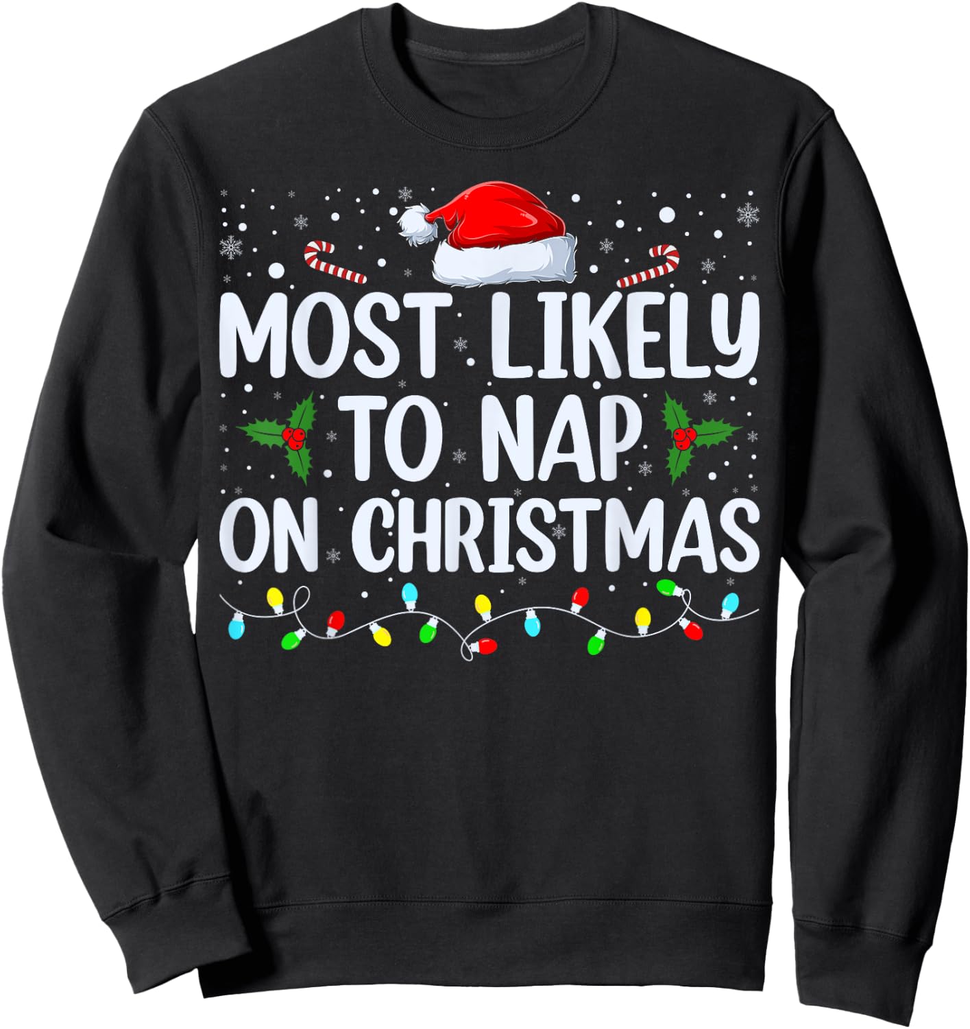 Most Likely To Nap On Christmas Family Christmas Pajamas Sweatshirt - Sweatshirt | Black