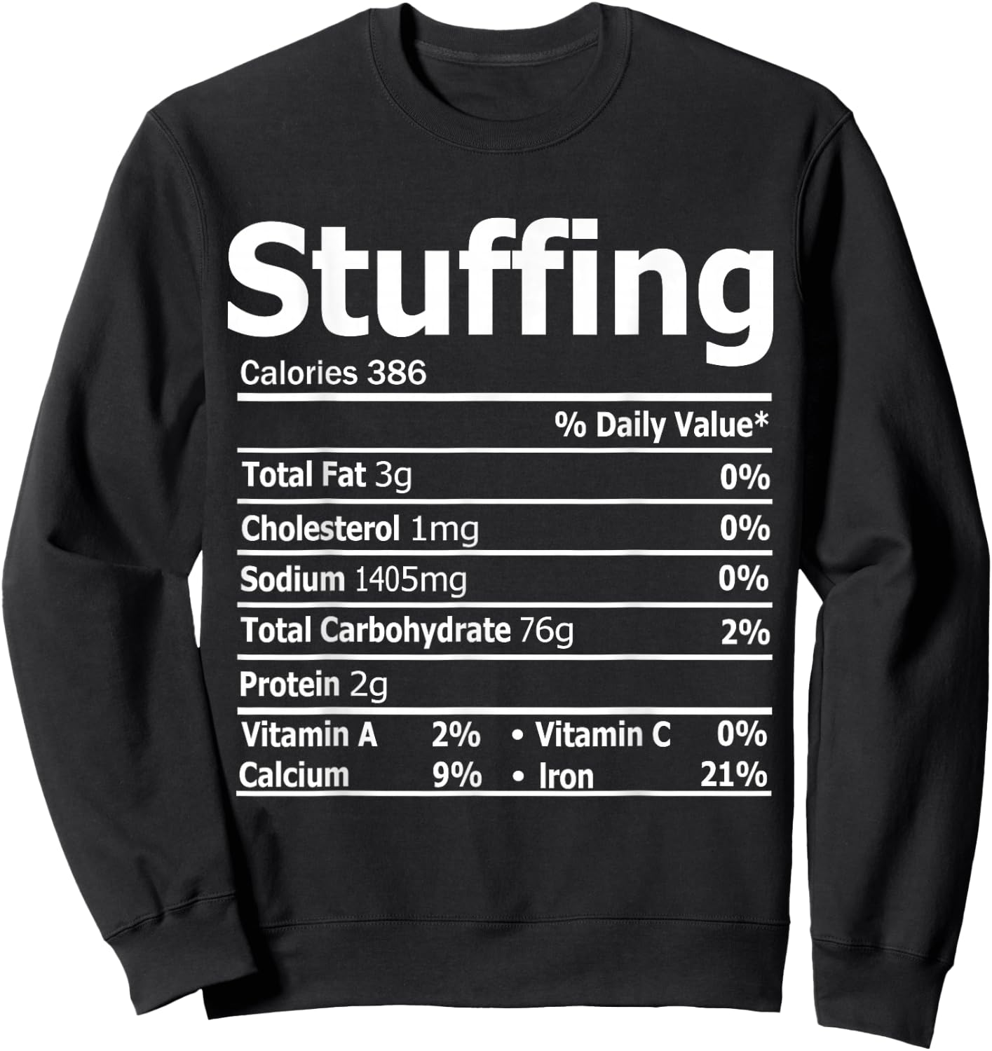 Stuffing Nutrition Facts Thanksgiving Dinner Nutrition Facts Sweatshirt - Sweatshirt | Black