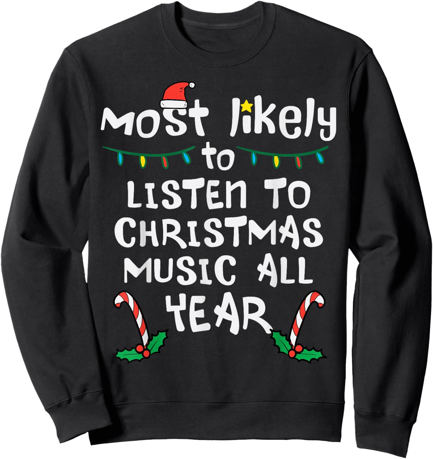Most Likely To Lister Christmas Music Xmas Family Matching Sweatshirt - Sweatshirt | Black