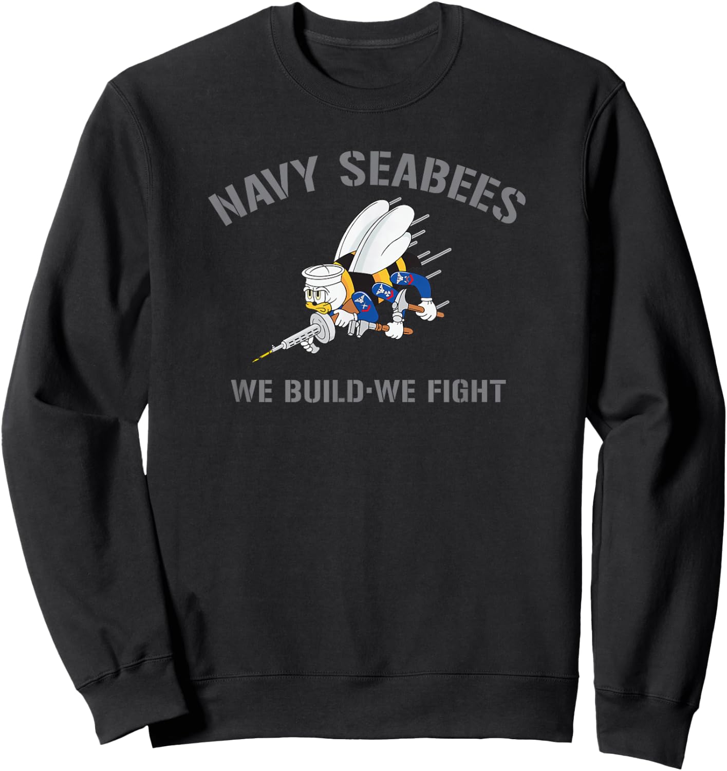 Navy Seabees WE Build - WE Fight Sweatshirt - Sweatshirt | Black