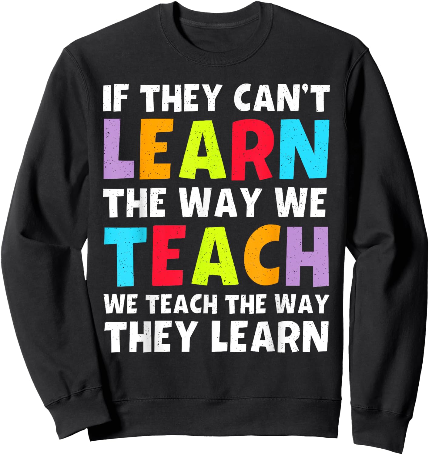 Cool SPED Teacher Design Women Special Ed Teacher Sweatshirt - Sweatshirt | Black