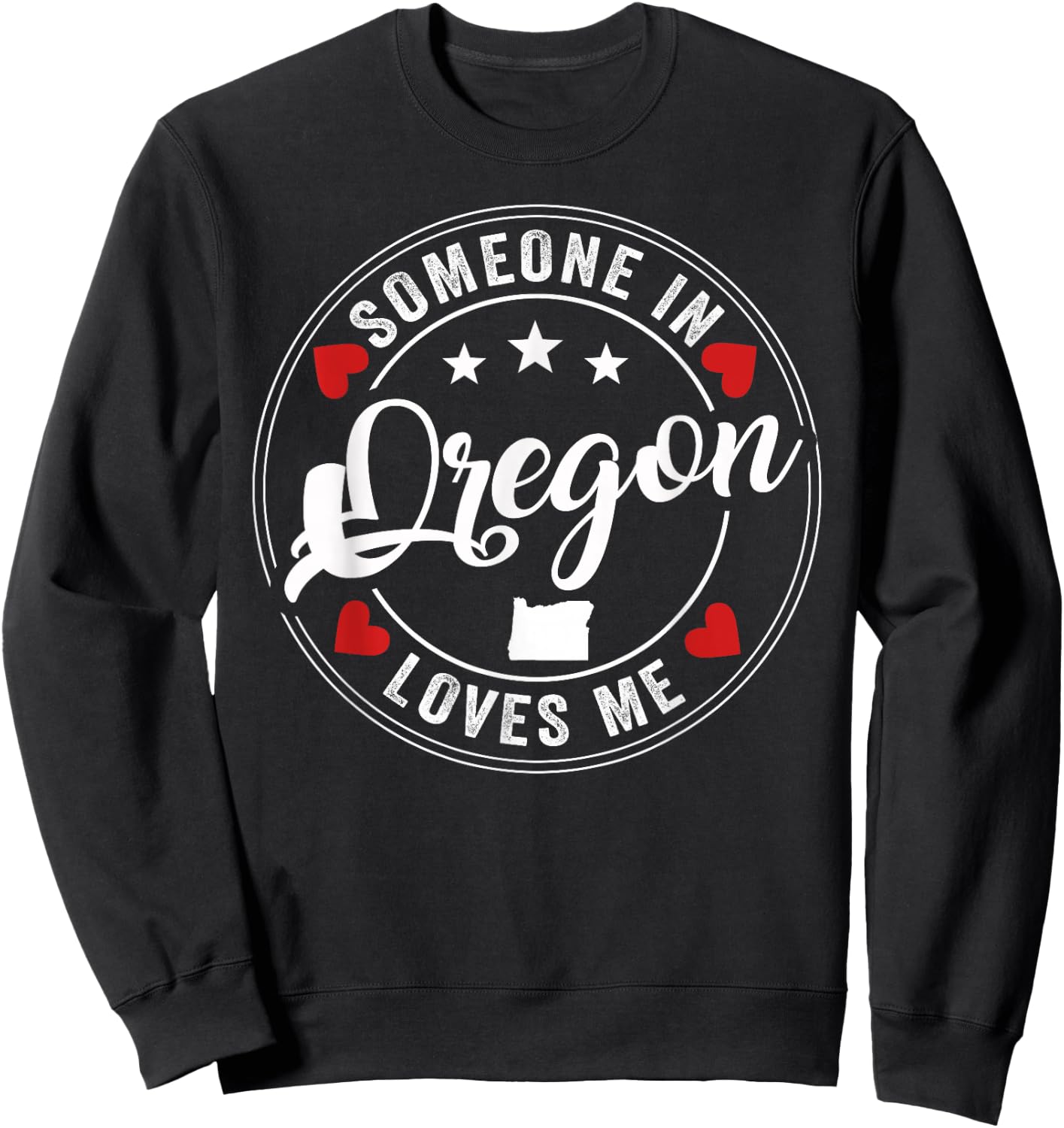 Someone In Oregon Loves Me Beaver State Sweatshirt - Sweatshirt | Black