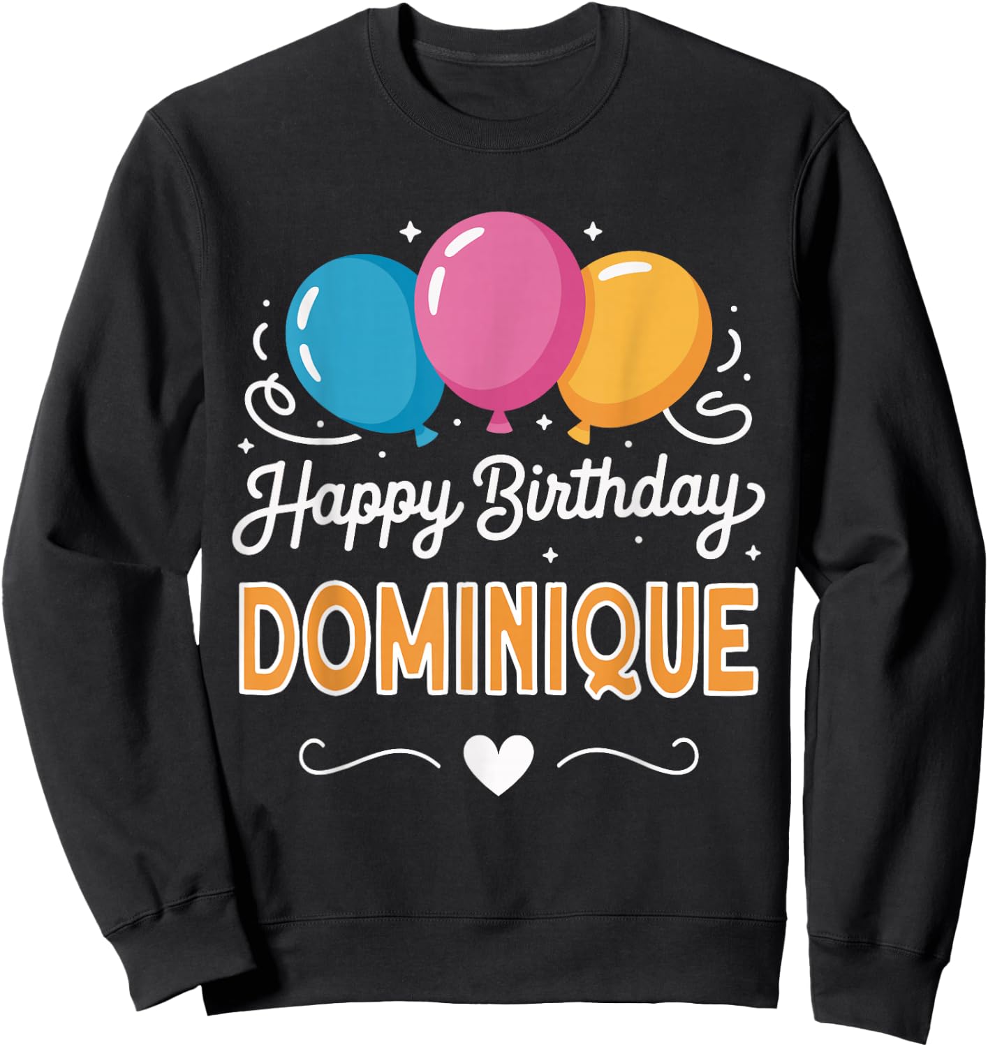 Happy Birthday Dominique Sweatshirt - Sweatshirt | Black