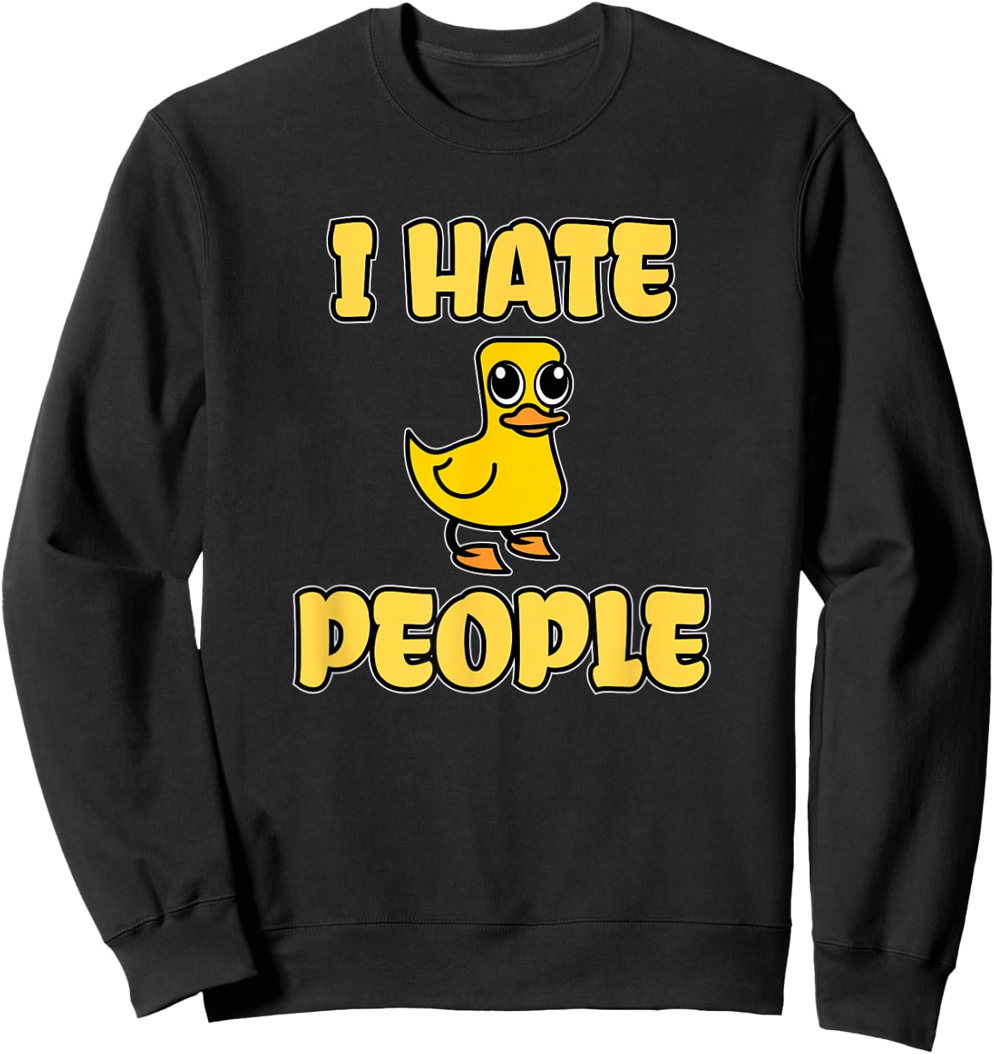 I Hate People Funny Duck Sweatshirt - Sweatshirt | Black