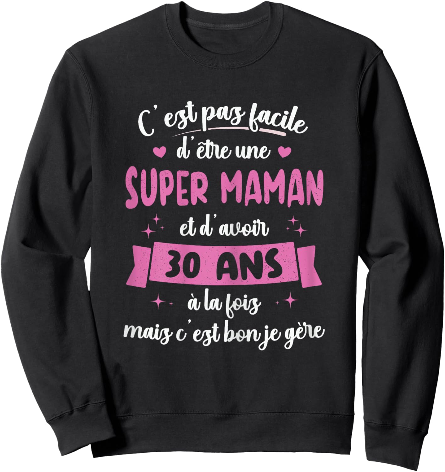 30 Years Gift Humour Birthday Super Mom , Black, Female X-Small Sweatshirt - Sweatshirt | Black