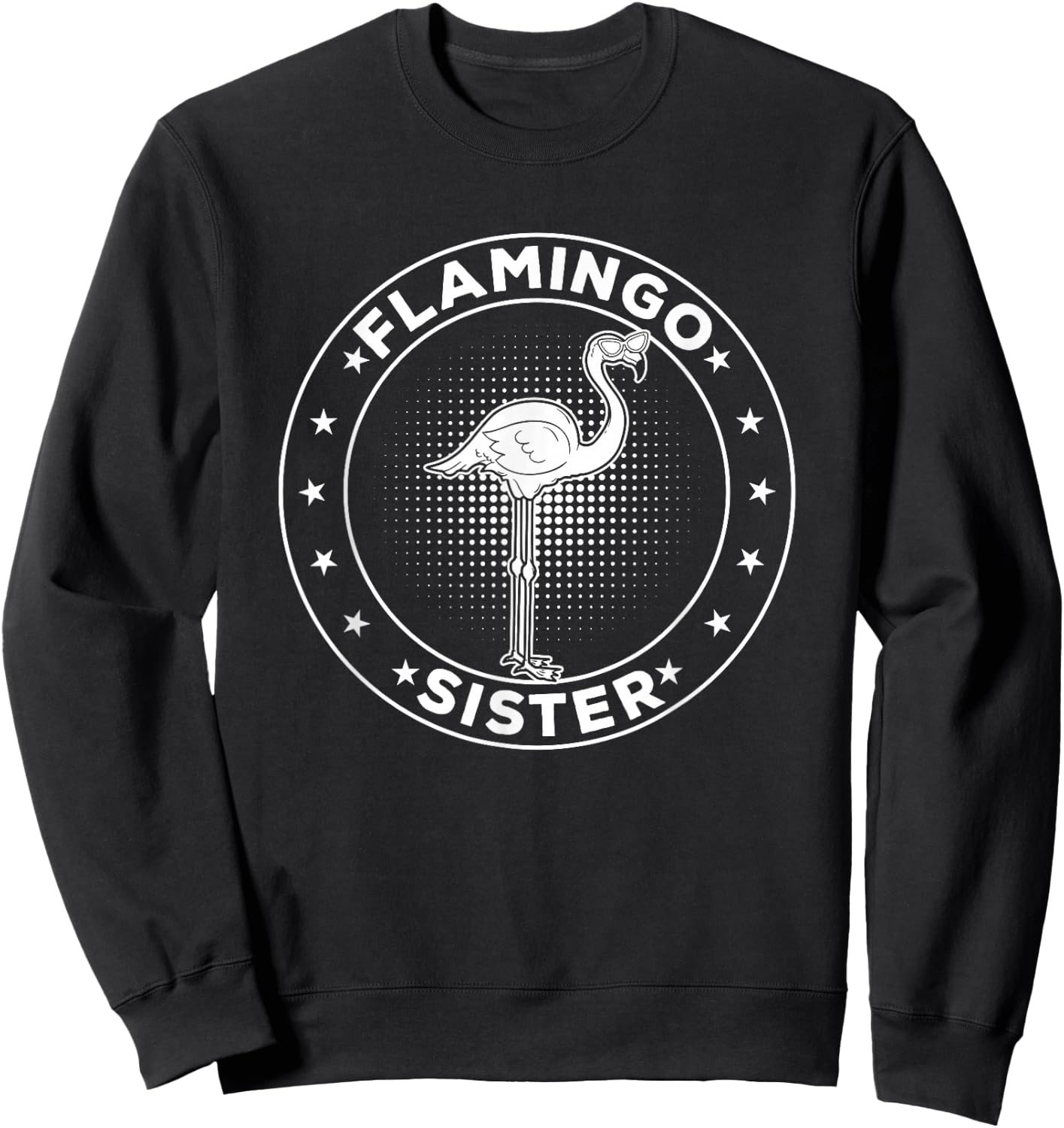 Pink Flamingo Sister Flamingo Bird Flamingo Sister Sweatshirt - Sweatshirt | Black