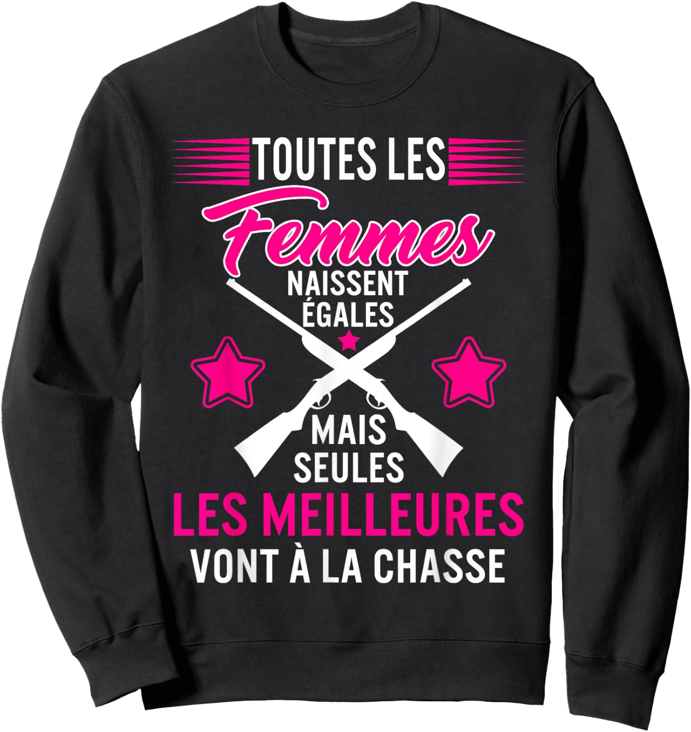 Women Hunter Best Go To Hunting Mother Girls , Black Sweatshirt - Sweatshirt | Black
