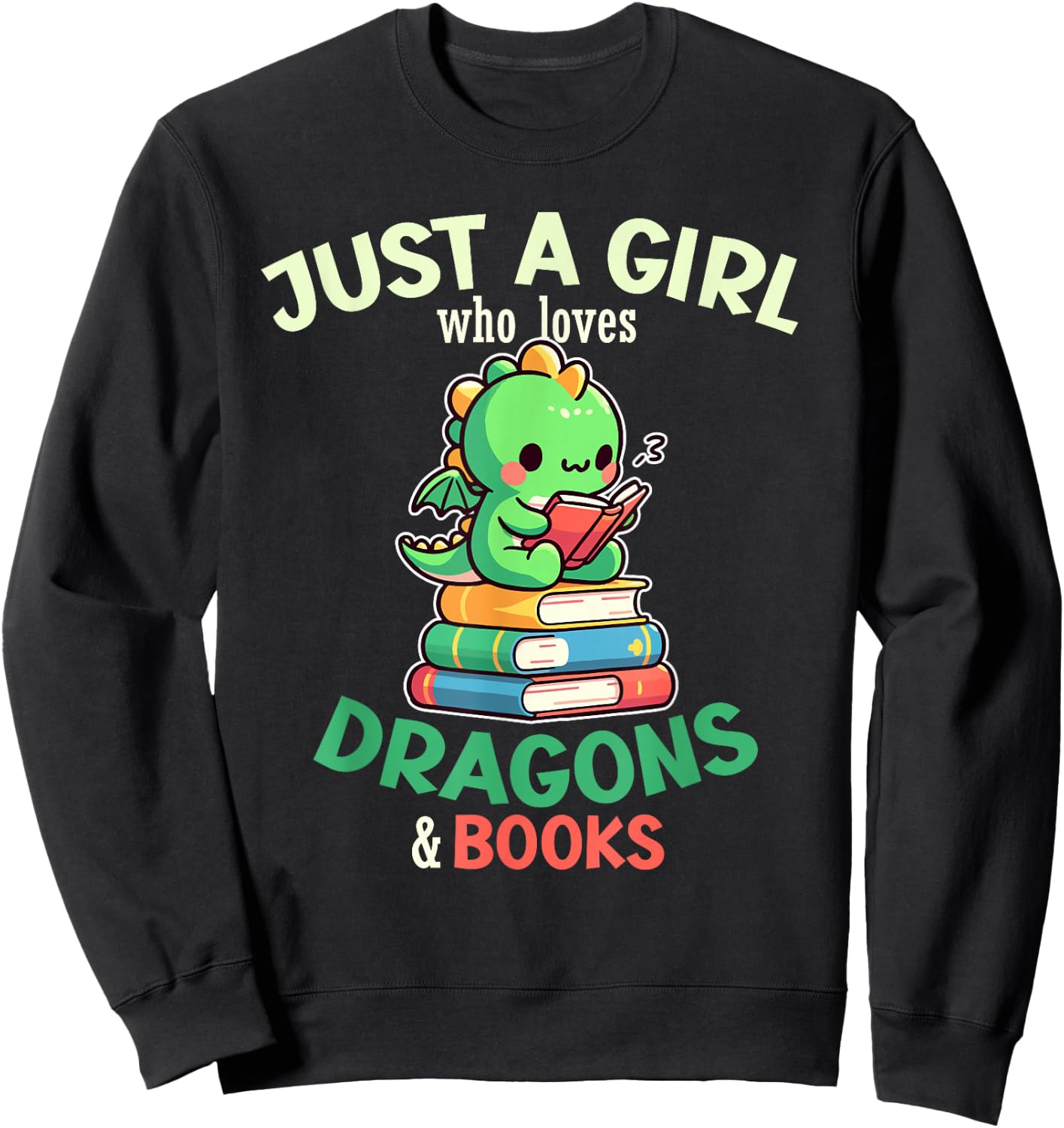 Just a Girl Who Loves Dragons & Books Book Lover Kids Nerd Sweatshirt - Sweatshirt | Black
