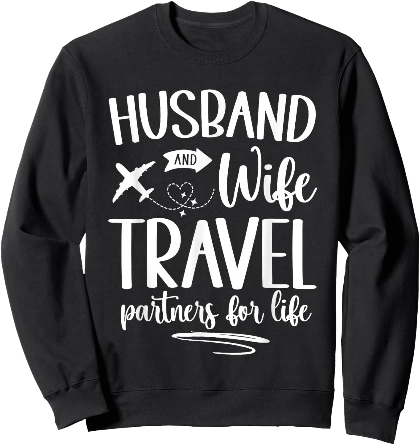 Matching Husband and Wife Couple His and Her Travel Partners Sweatshirt - Sweatshirt | Black