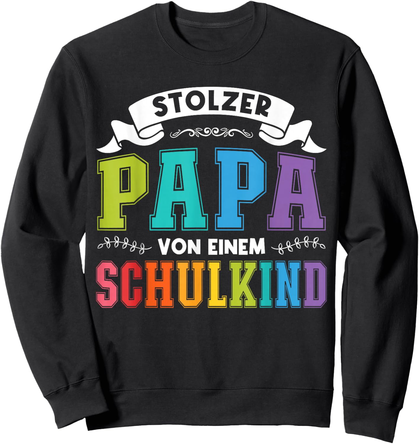 stolzer Papa von einem Schulkind Schulanfang Sweatshirt - Sweatshirt | Black