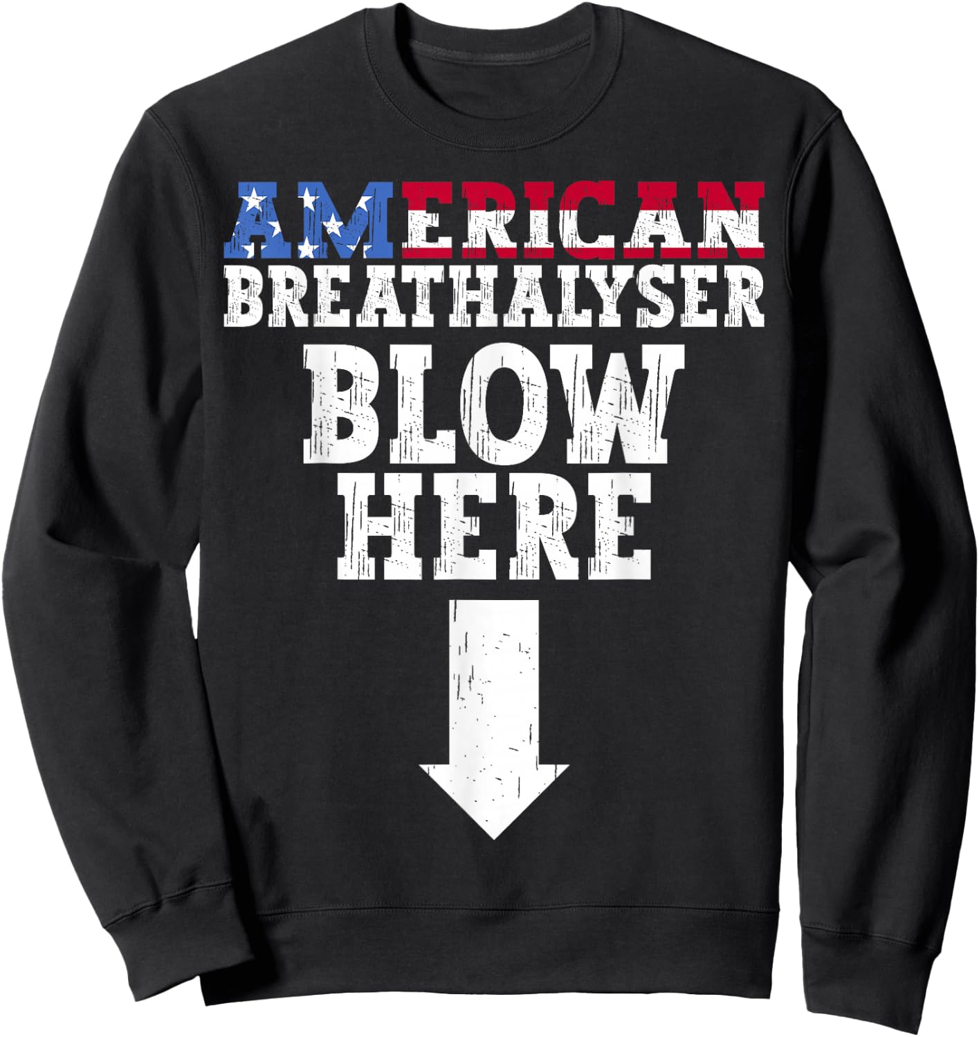 American Breathalyzer 4th Of July USA Funny Patriotic Sweatshirt - Sweatshirt | Black