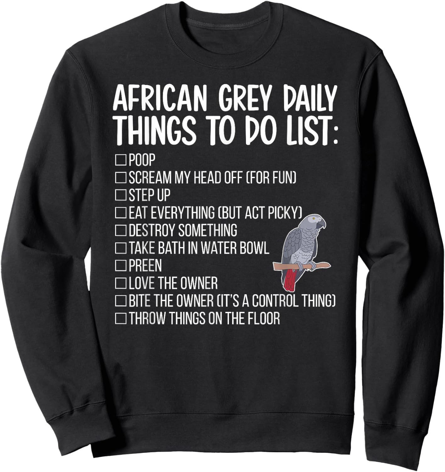 To Do List African Grey Parrot Owner African Grey Lover Sweatshirt - Sweatshirt | Black