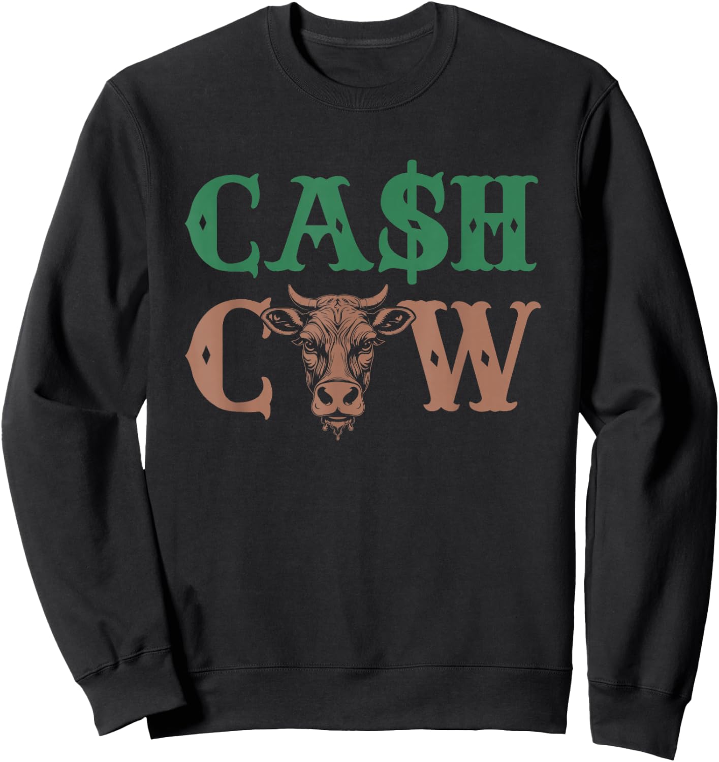 Cash Cow Funny Successful Business Money Sweatshirt - Sweatshirt | Black
