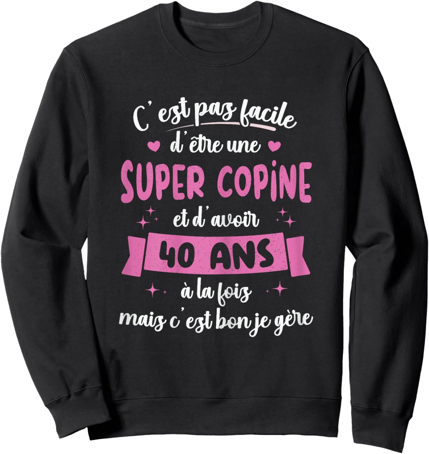 40 Years Funny Birthday Gift Super Girlfriend , Black Sweatshirt - Sweatshirt | Black