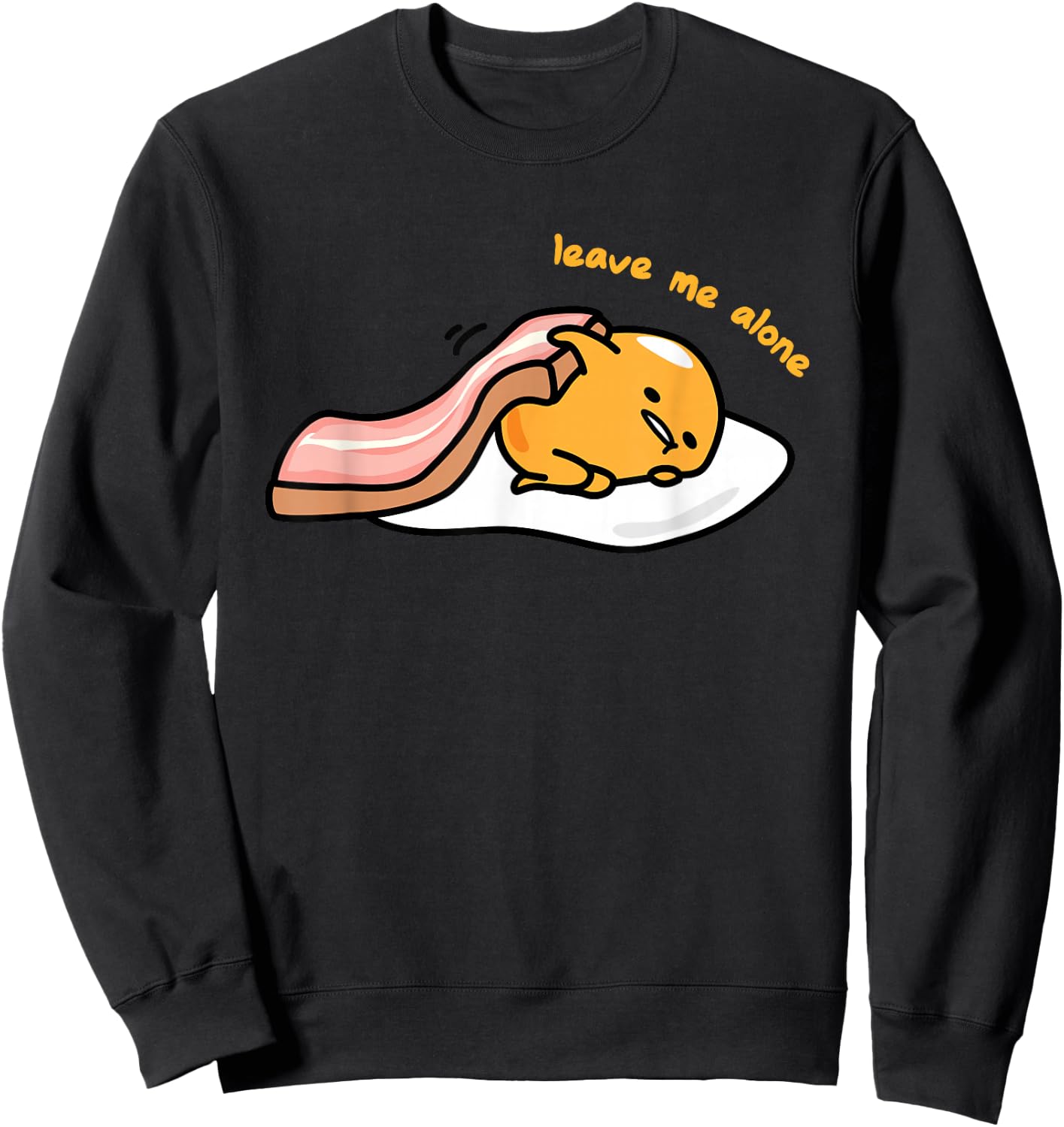 Gudetama Leave Me Alone Shirt Sweatshirt - Sweatshirt | Black