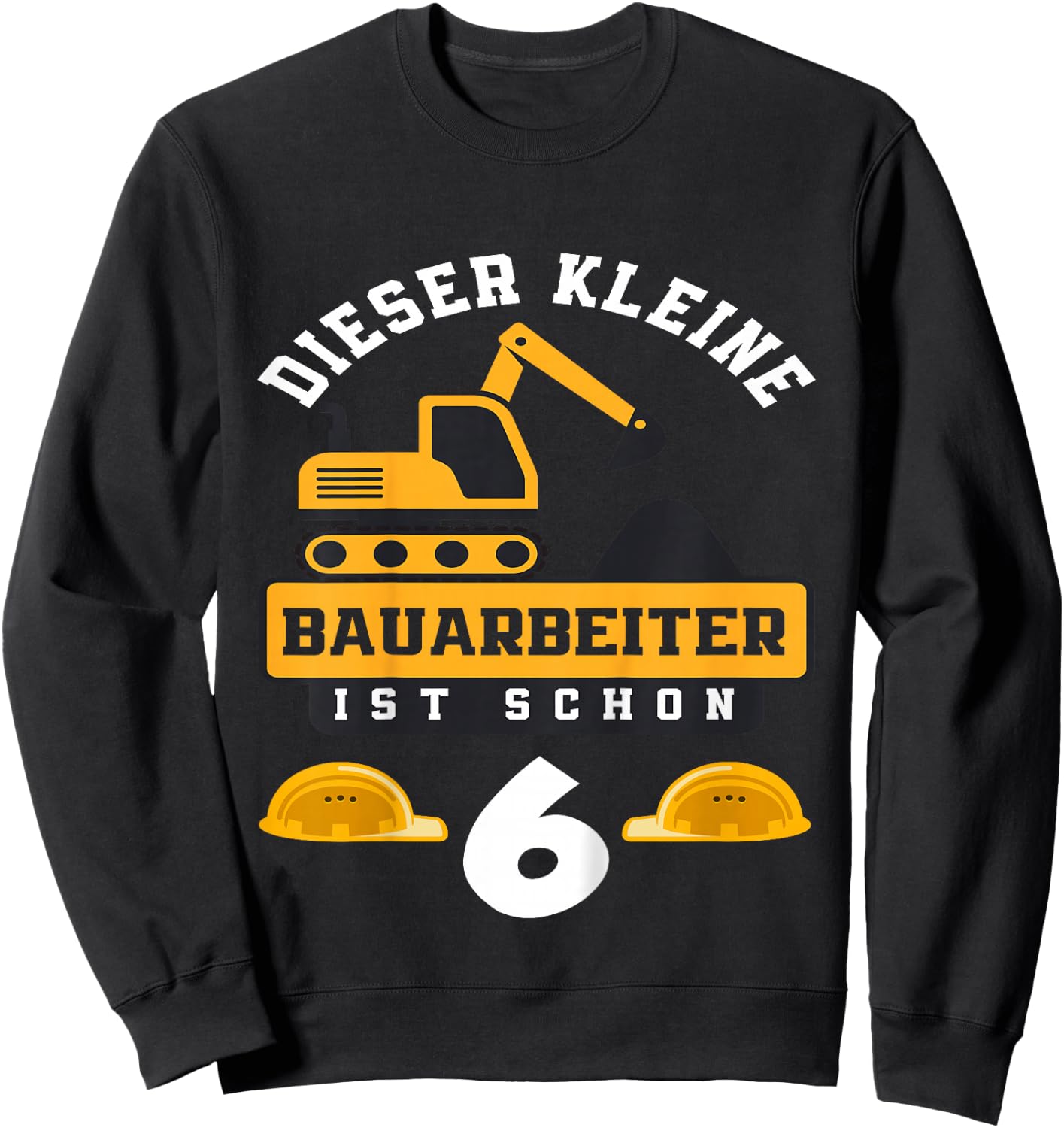 Children's Builder Worker 6th Birthday Boy 6 Years Digger Construction Site , black Sweatshirt - Sweatshirt | Black