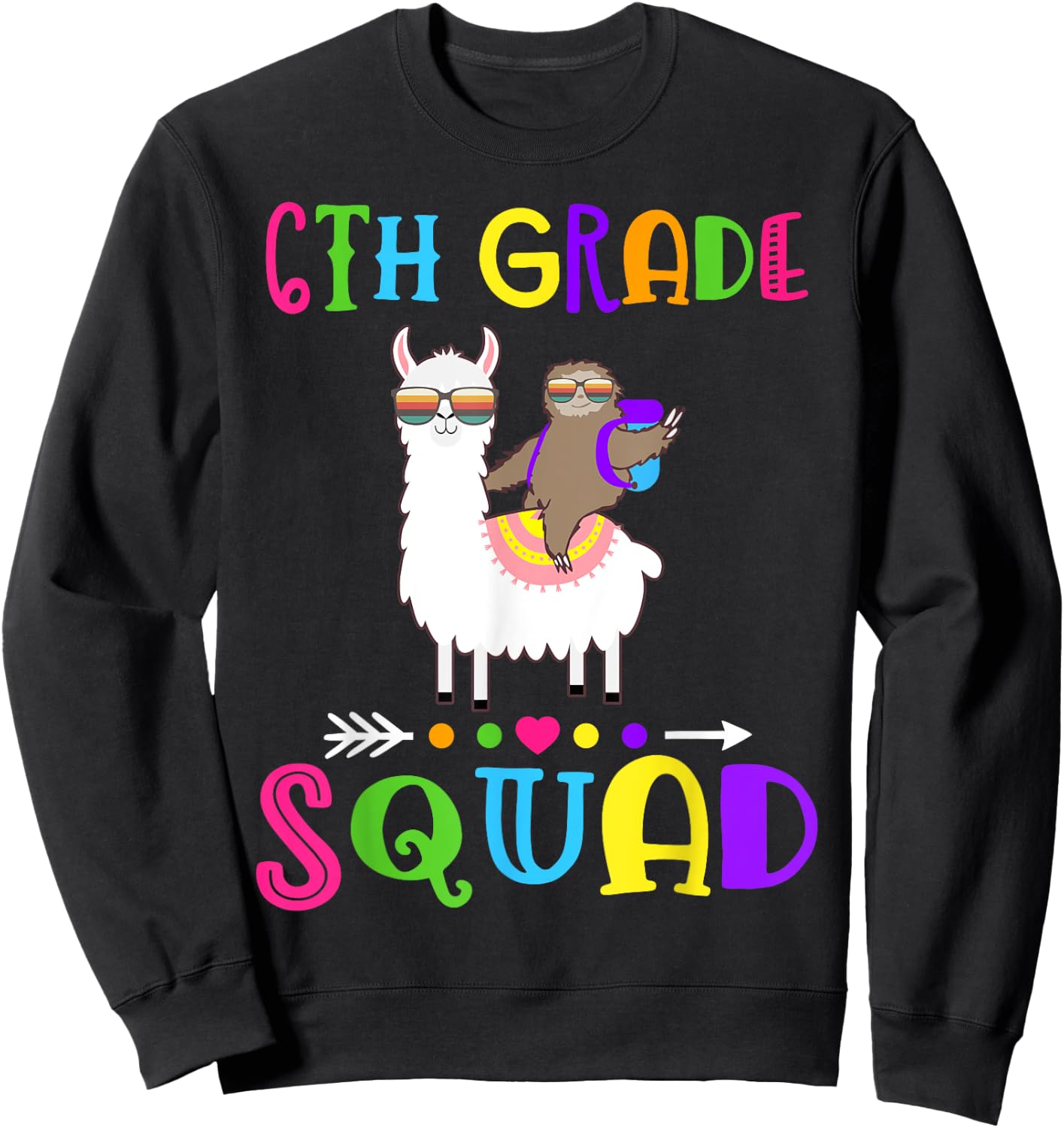 Team 6th Grade Squad Teacher 1st Day of School Sweatshirt - Sweatshirt | Black