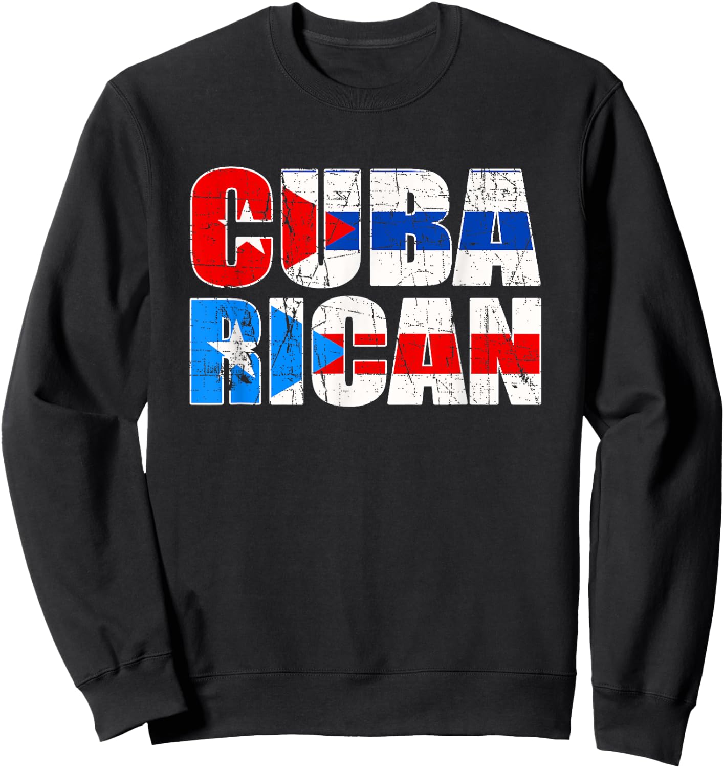 CubaRican Puerto Rico Cuba - Puerto Rican Sweatshirt - Sweatshirt | Black