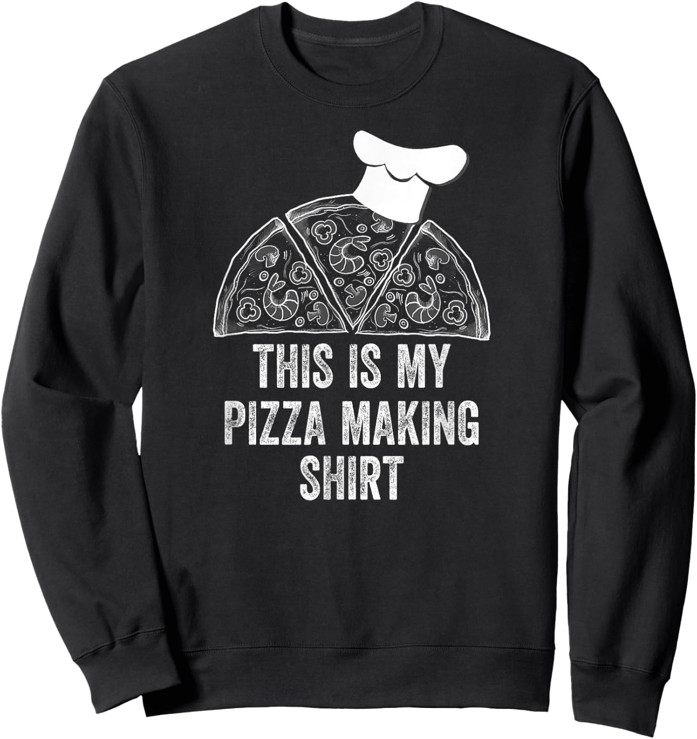 Vintage This Is My Pizza Making Shirt Funny Pizza Chef Gifts Sweatshirt - Sweatshirt | Black