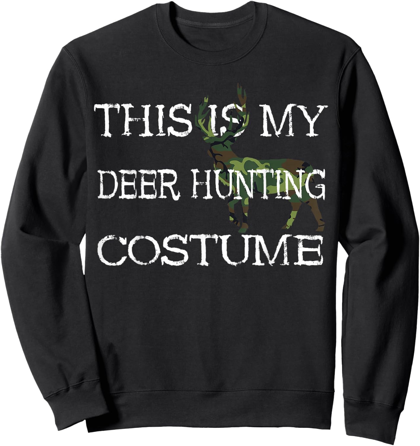Deer Hunter Costume Hunting Season Fancy Dress Deer Hunting Sweatshirt - Sweatshirt | Black