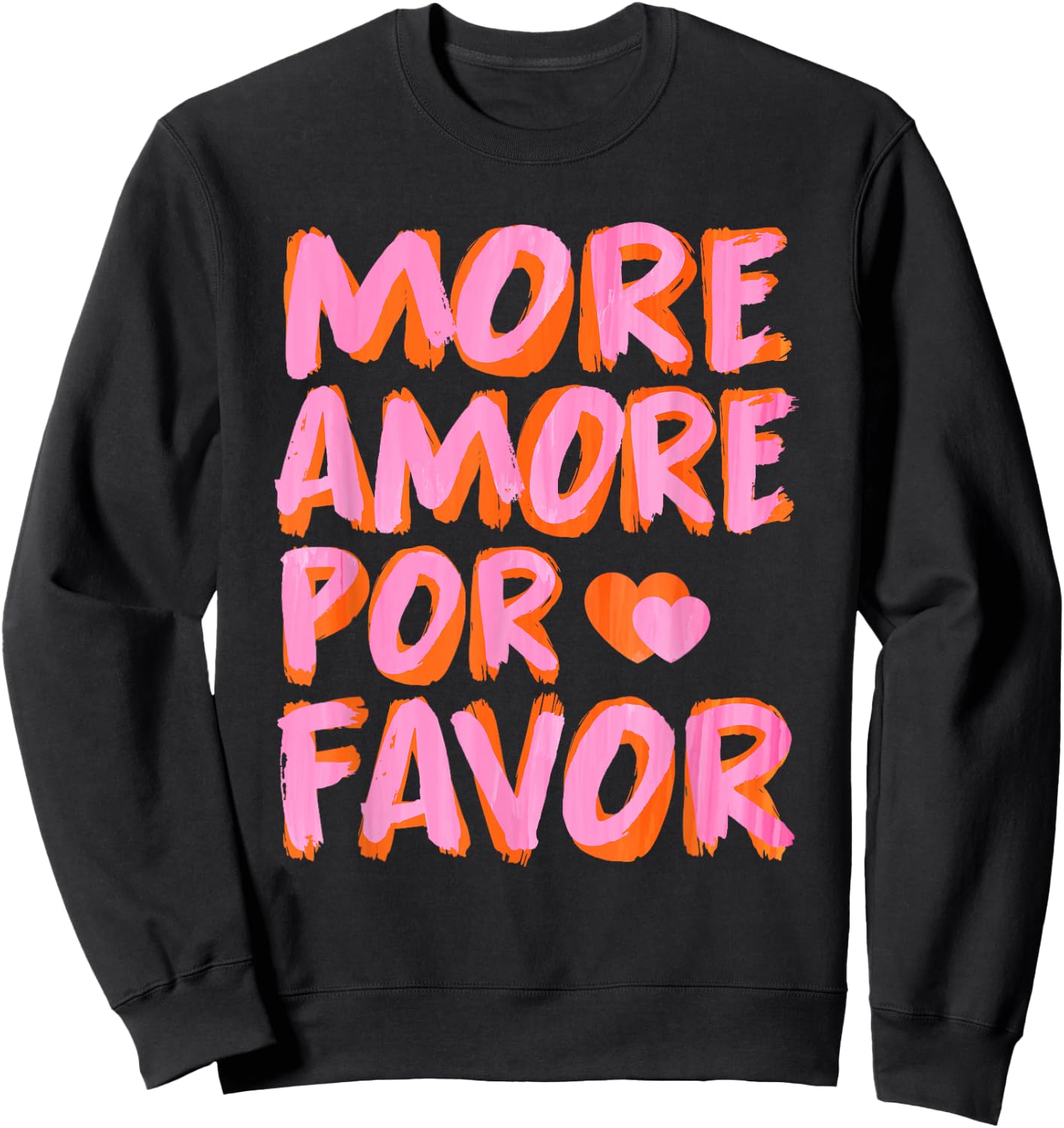 More Amore Por Favor X Mehr Liebe - Selbstliebe Selflove , black Sweatshirt - Sweatshirt | Black