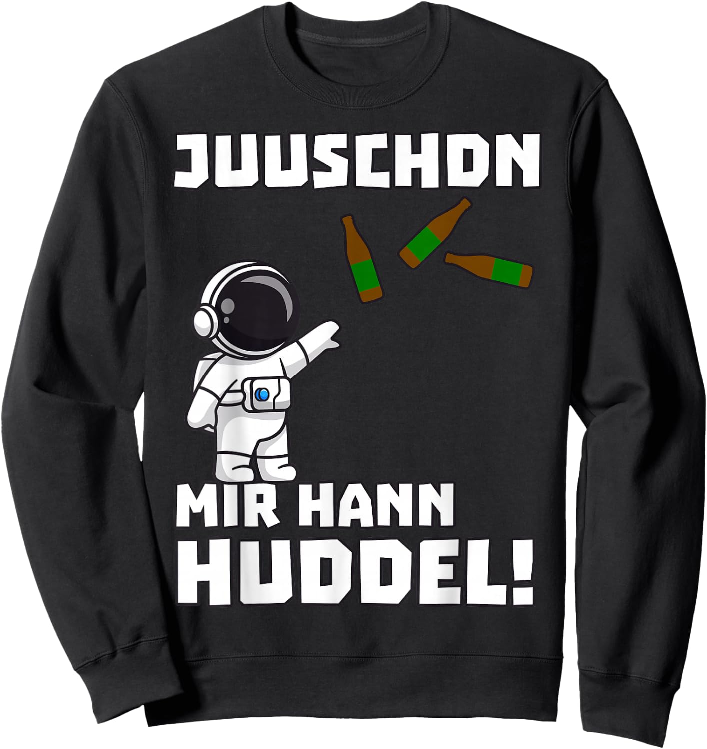 Saarland Dialekt UrPils Astronaut mir hann Huddel Spruch Sweatshirt - Sweatshirt | Black