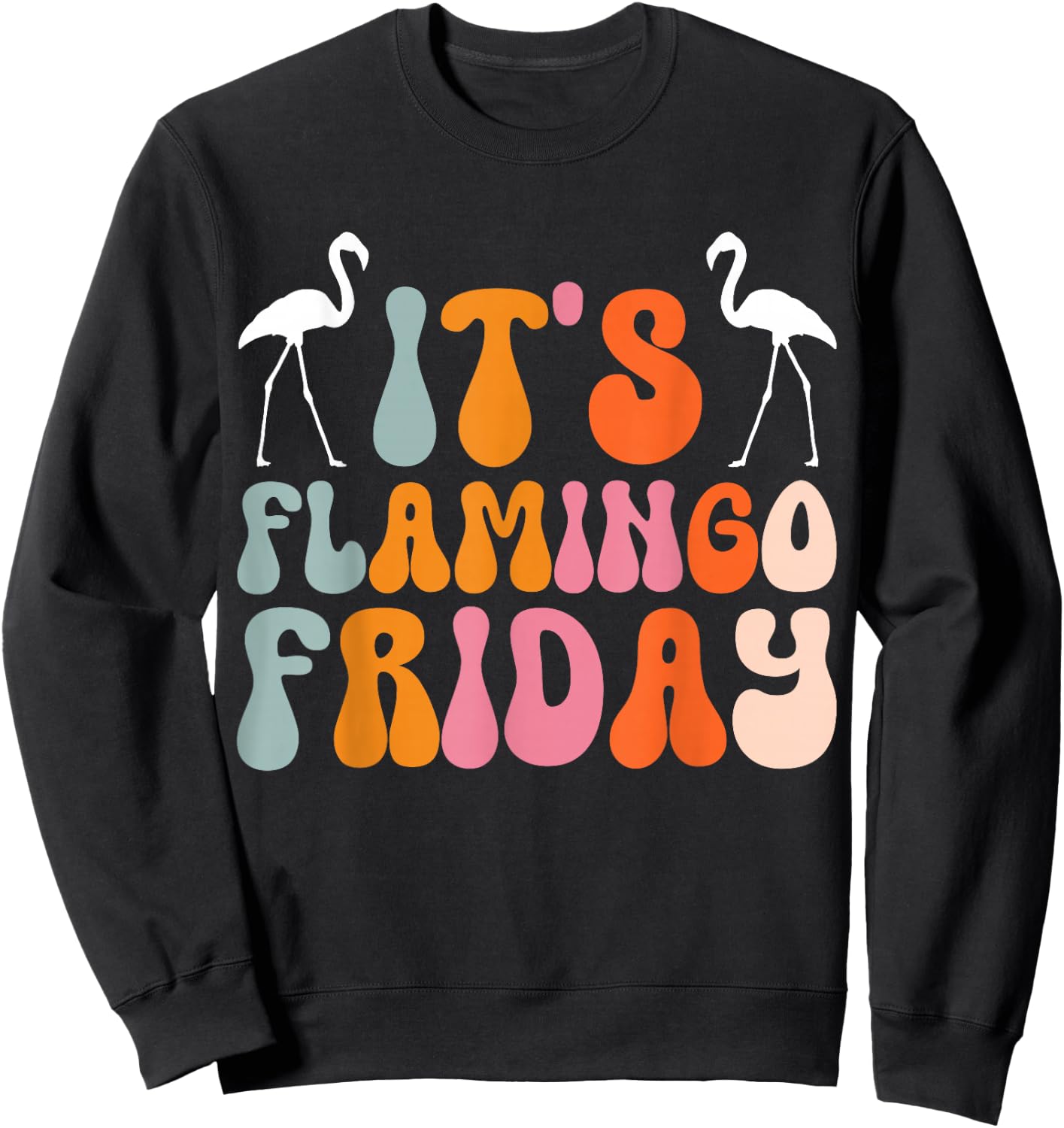 It's Flamingo Friday Sweatshirt - Sweatshirt | Black