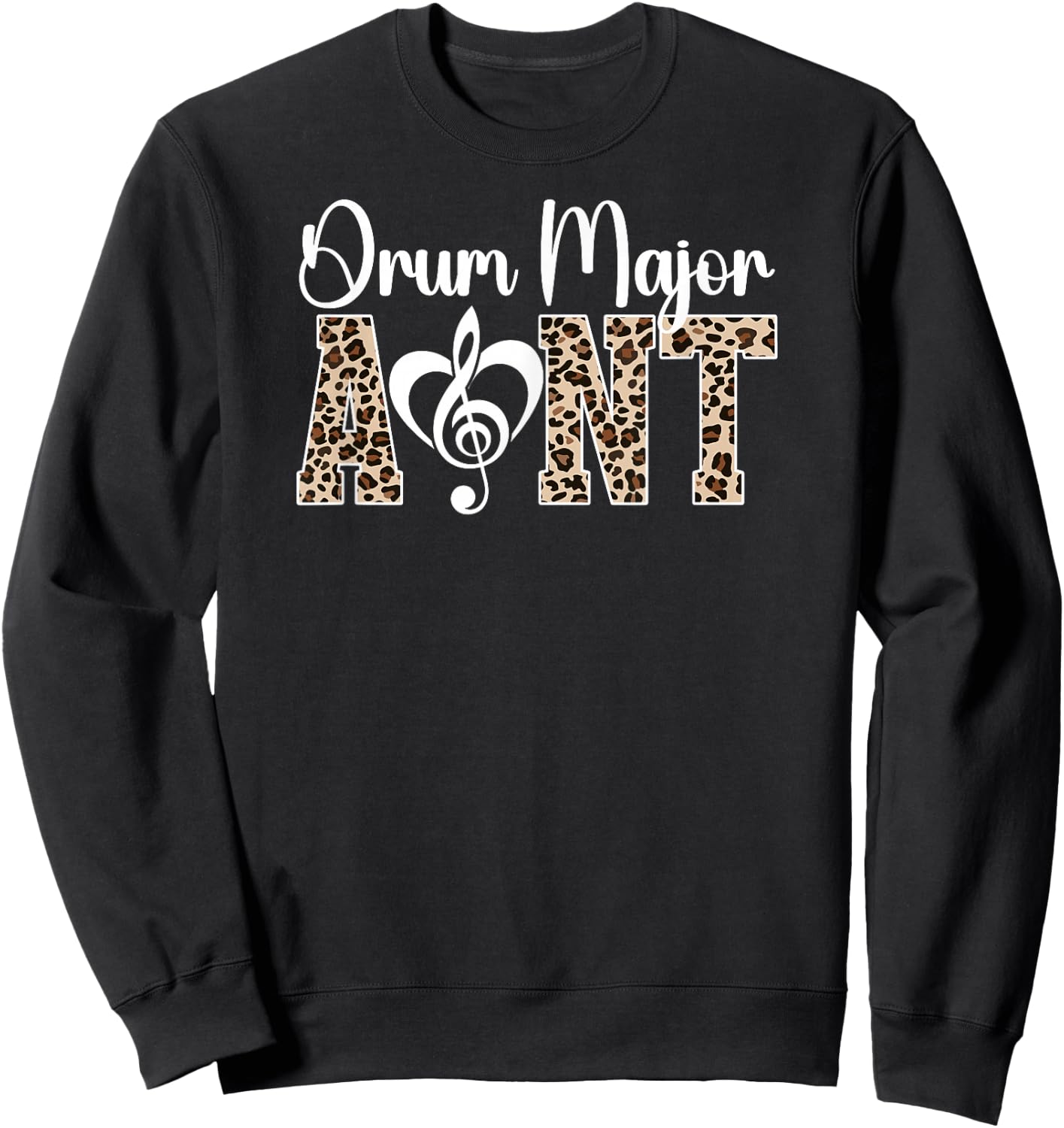 Drum Major Aunt Of A Drum Major Auntie Leopard Sweatshirt - Sweatshirt | Black