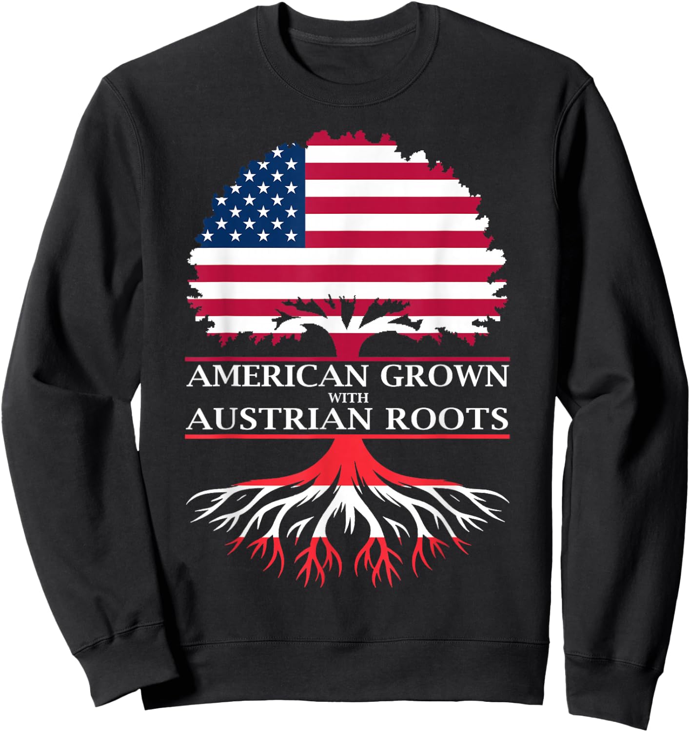 American Grown with Austrian Roots Sweatshirt - Sweatshirt | Black