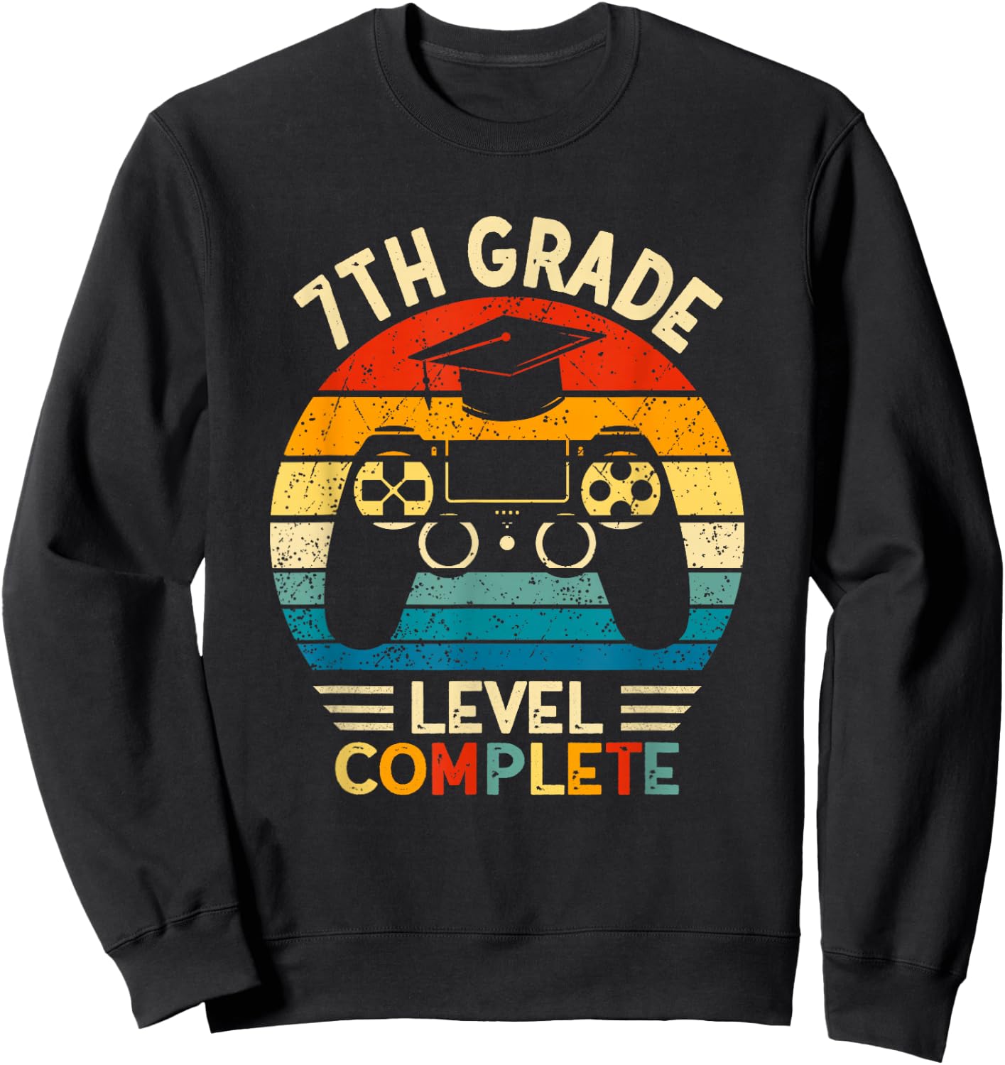 Seventh Grade Grad 2026 7th Grade Level Complete 2026 Sweatshirt - Sweatshirt | Black