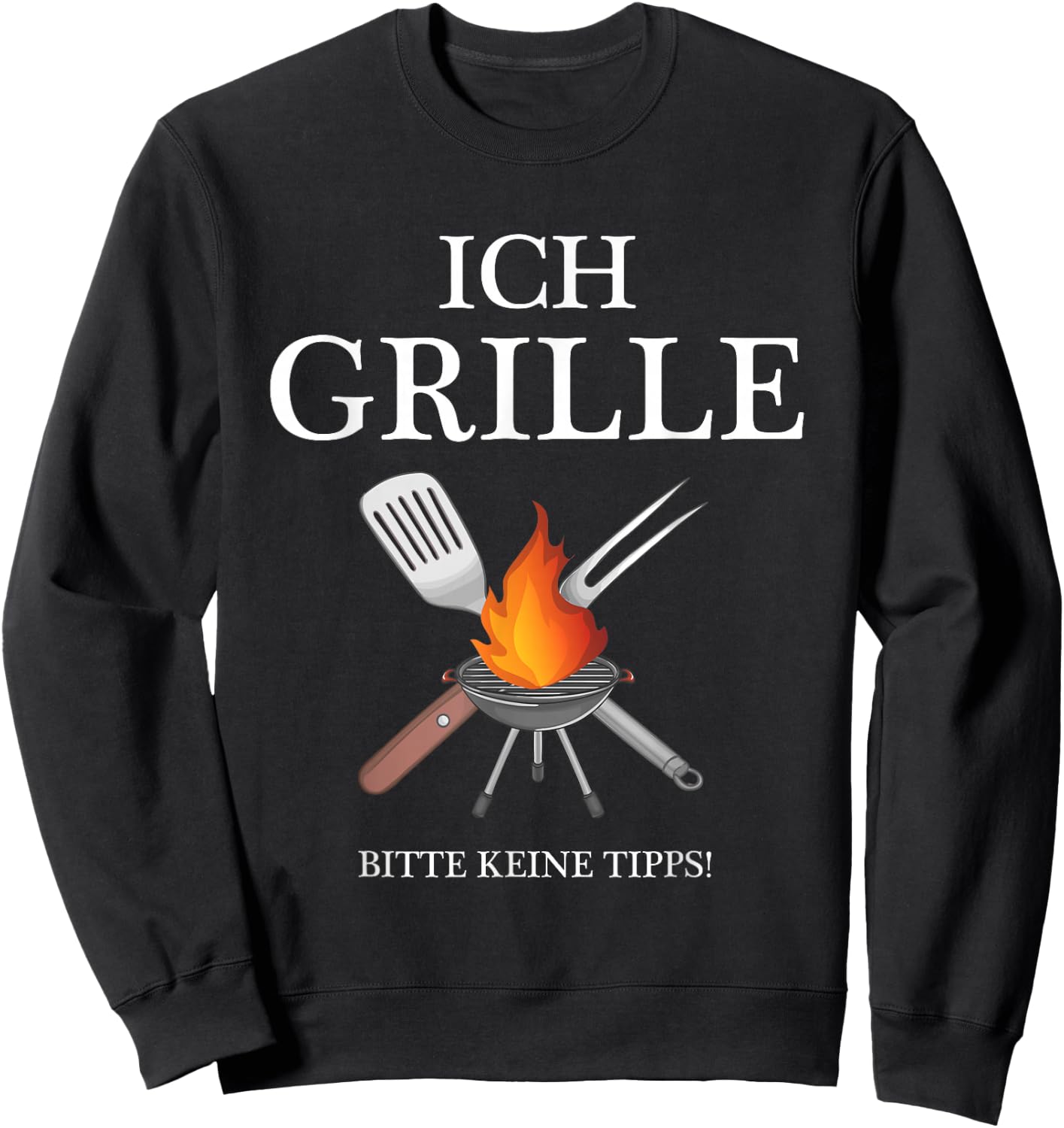 Lustige Grillen BBQ Geschenke für Männer am Grill - ICH GRILLE Bitte keine Tipps - BBQ Grillmeister Griller Schwarz Klein EU 38-40 Sweatshirt - Sweatshirt | Black