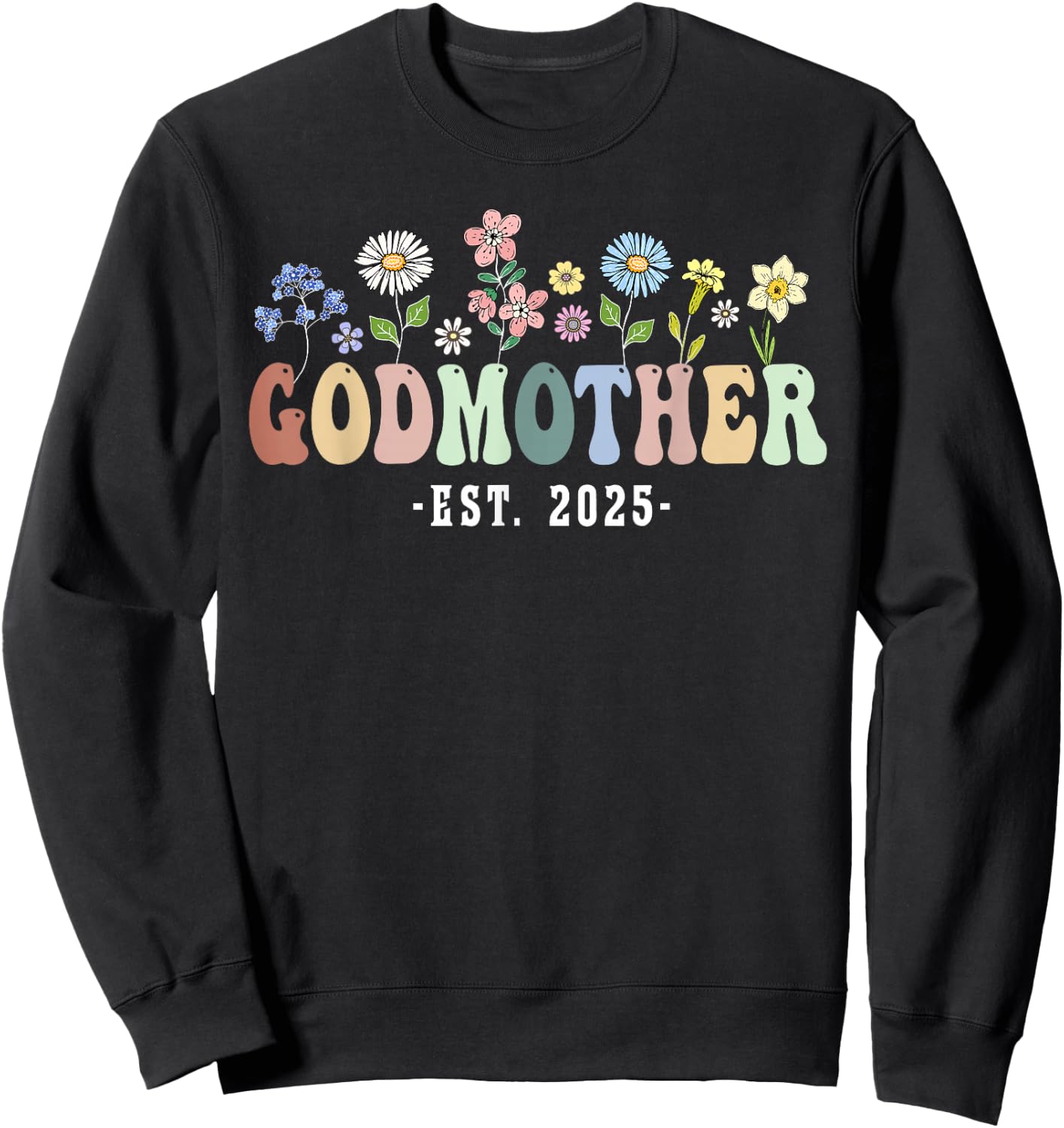 Godmother 2025 Godmother Gifts Wildflower Floral Design Sweatshirt - Sweatshirt | Black