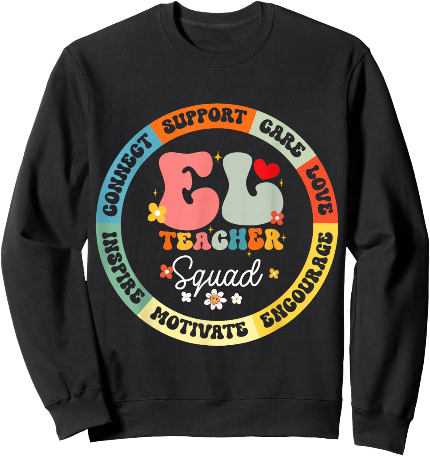 Groovy EL Teacher Squad Appreciation Week back to school Sweatshirt - Sweatshirt | Black