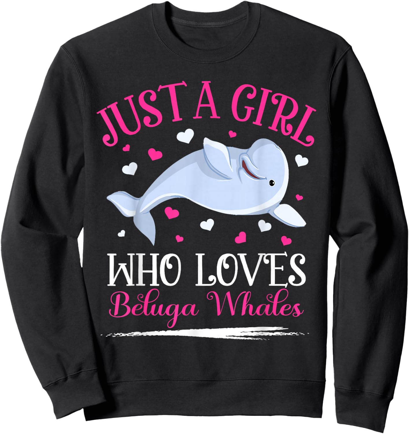 Just A Girl Who Loves Beluga Whale Girls Sweatshirt - Sweatshirt | Black